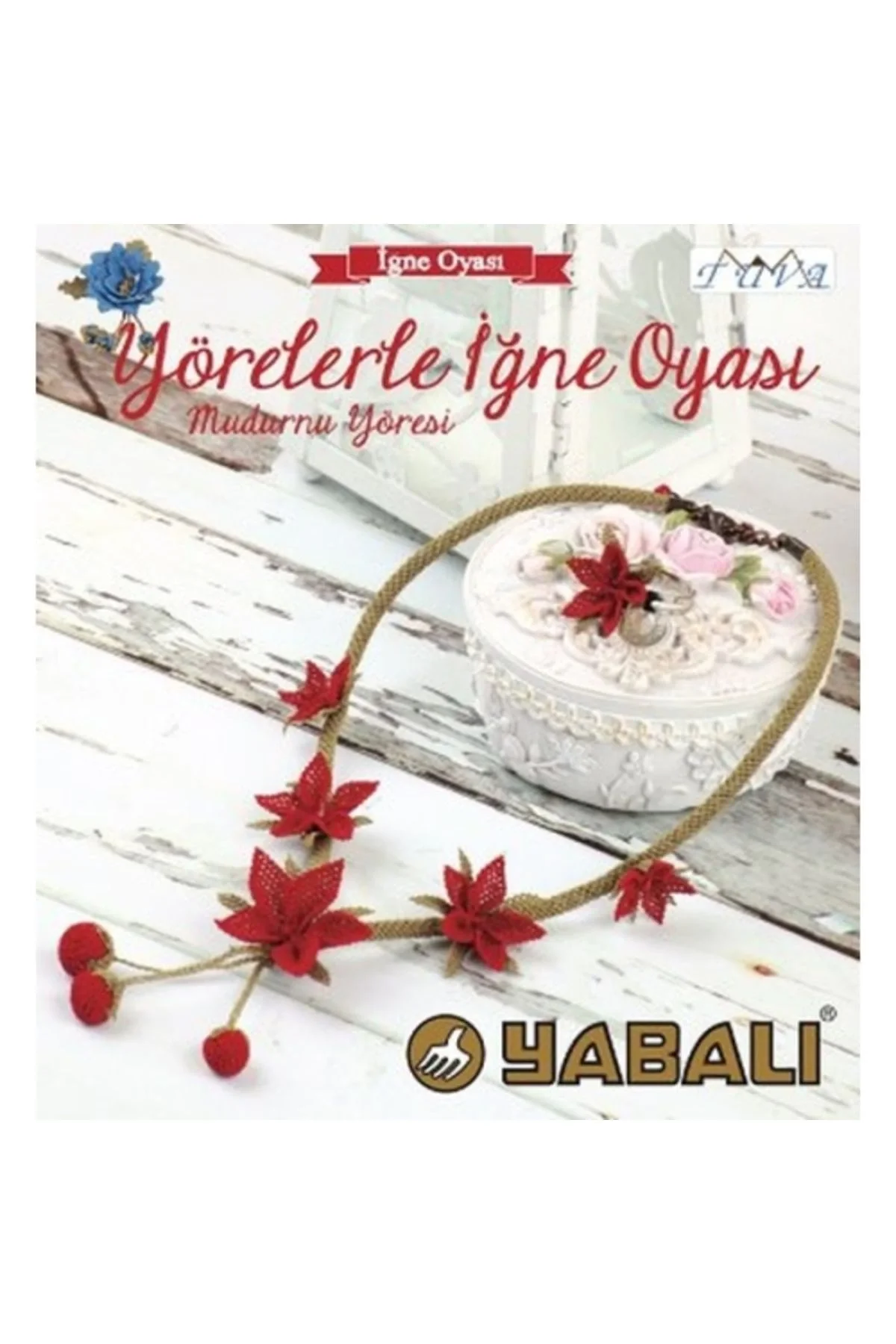 Yörelerle İğne Oyası Yabalı Tuva Yayın