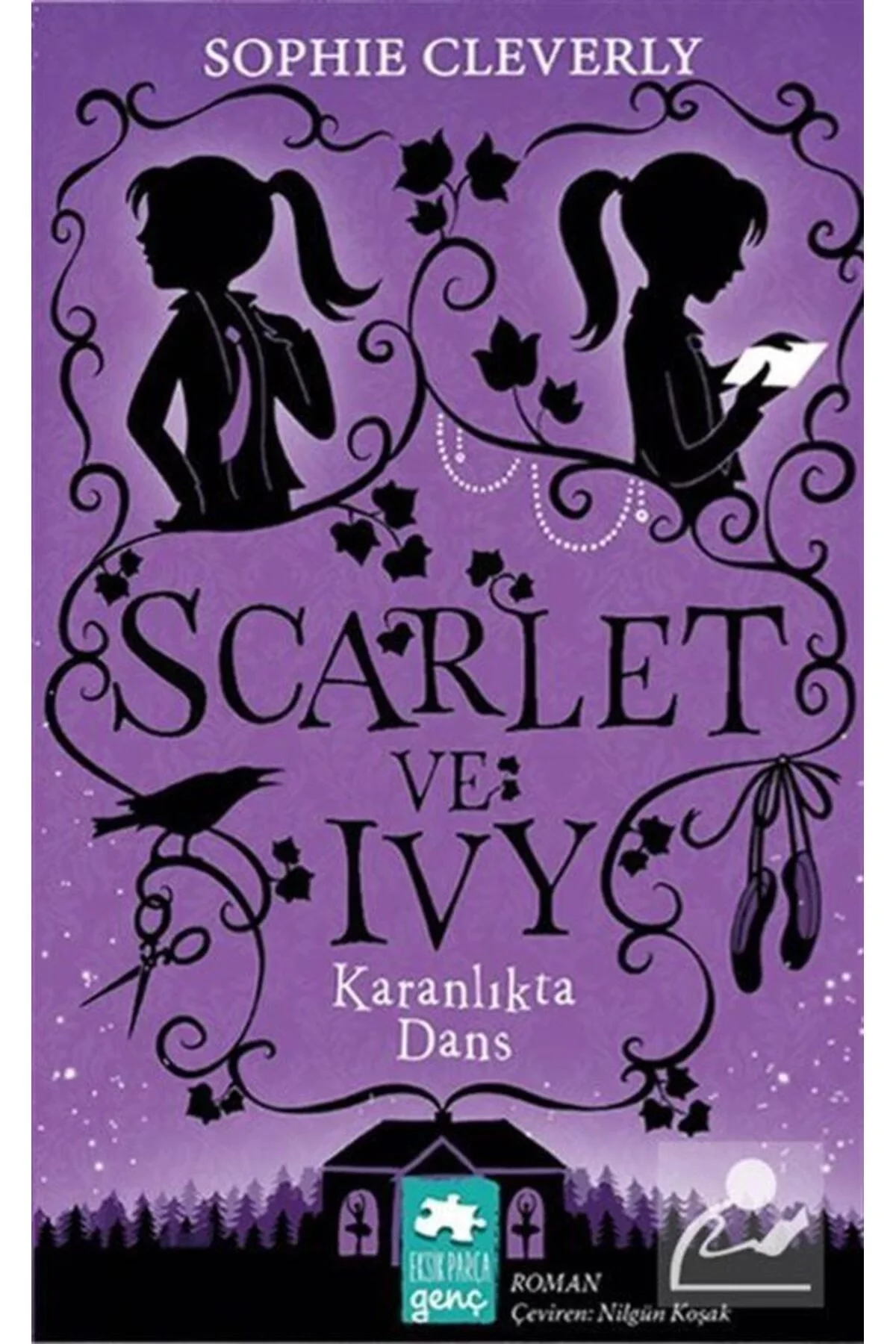 Scarlet Ve Ivy Karanlıkta Dans Eksik Parça