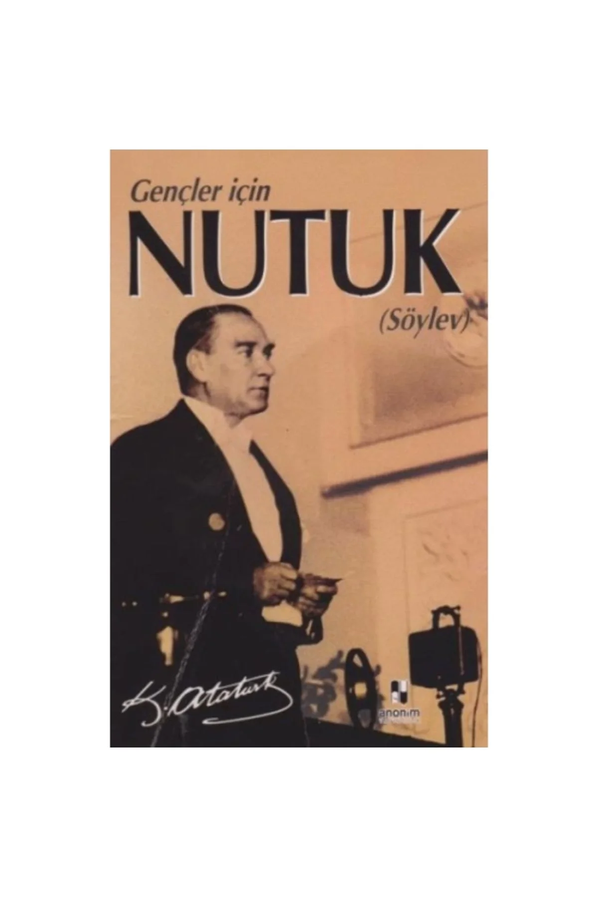 Gençler İçi̇N Nutuk Anoni̇M