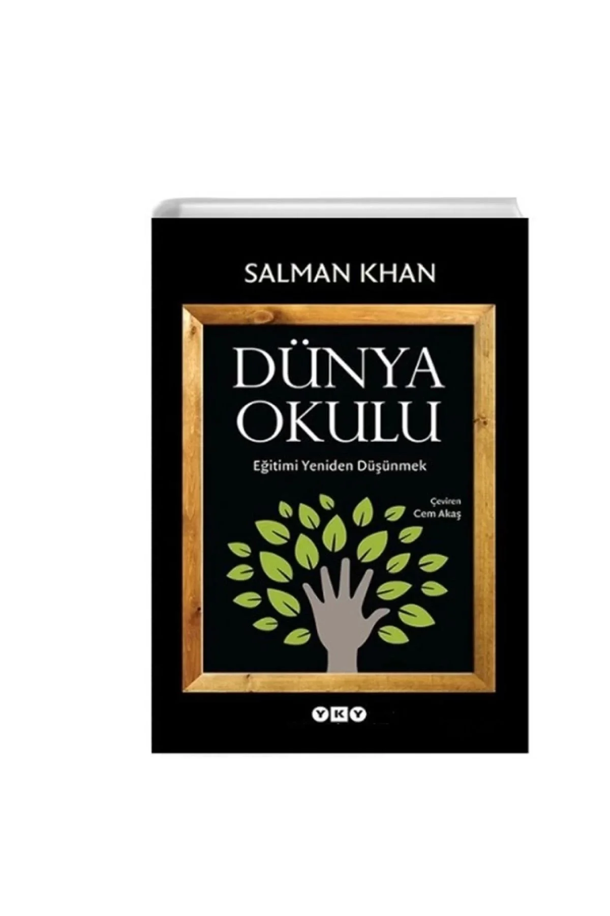 Dünya Okulu Eğitimi Yeniden Düşünmek S.Khan Yapı Kredi
