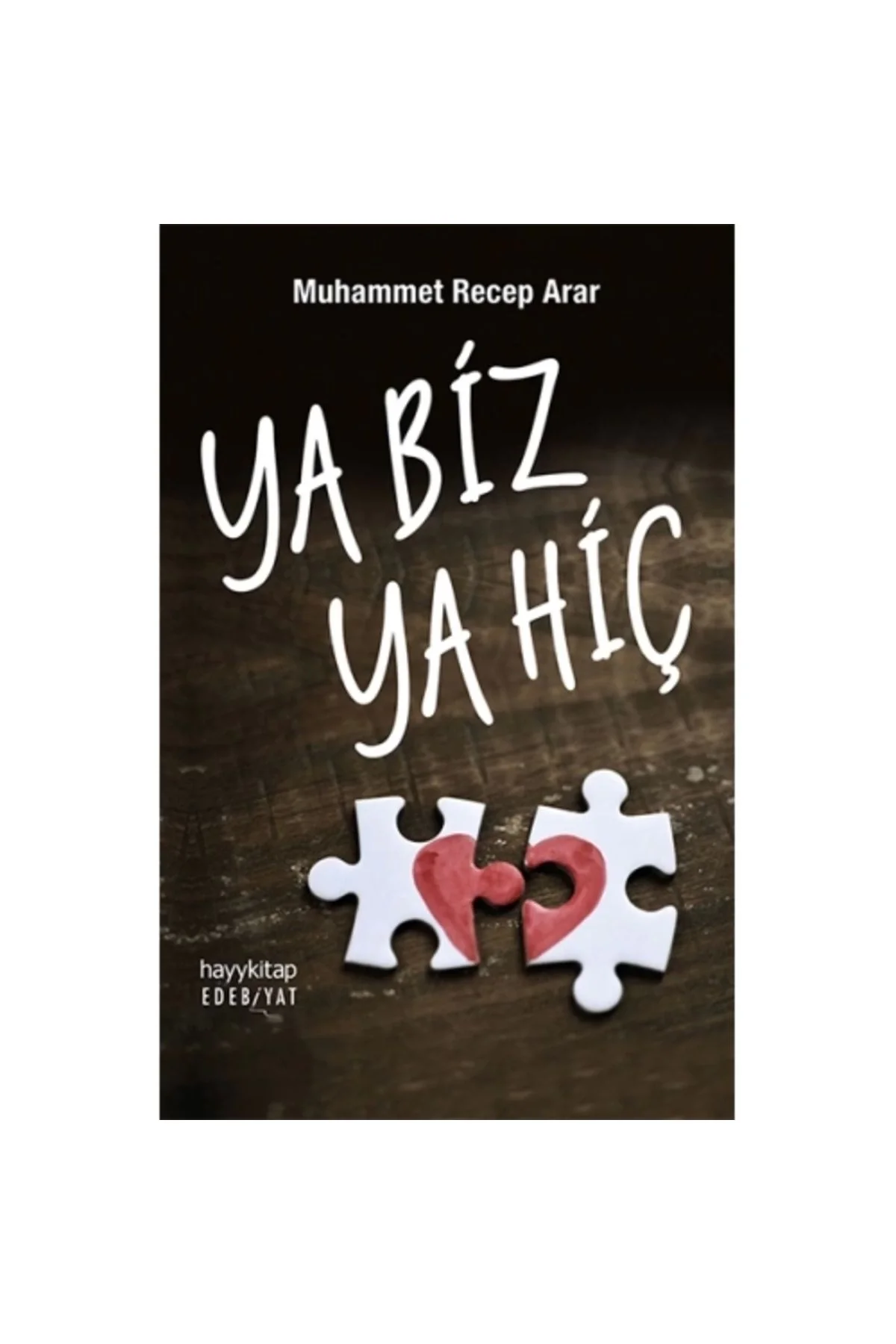 Ya Biz Ya Hiç Hayy