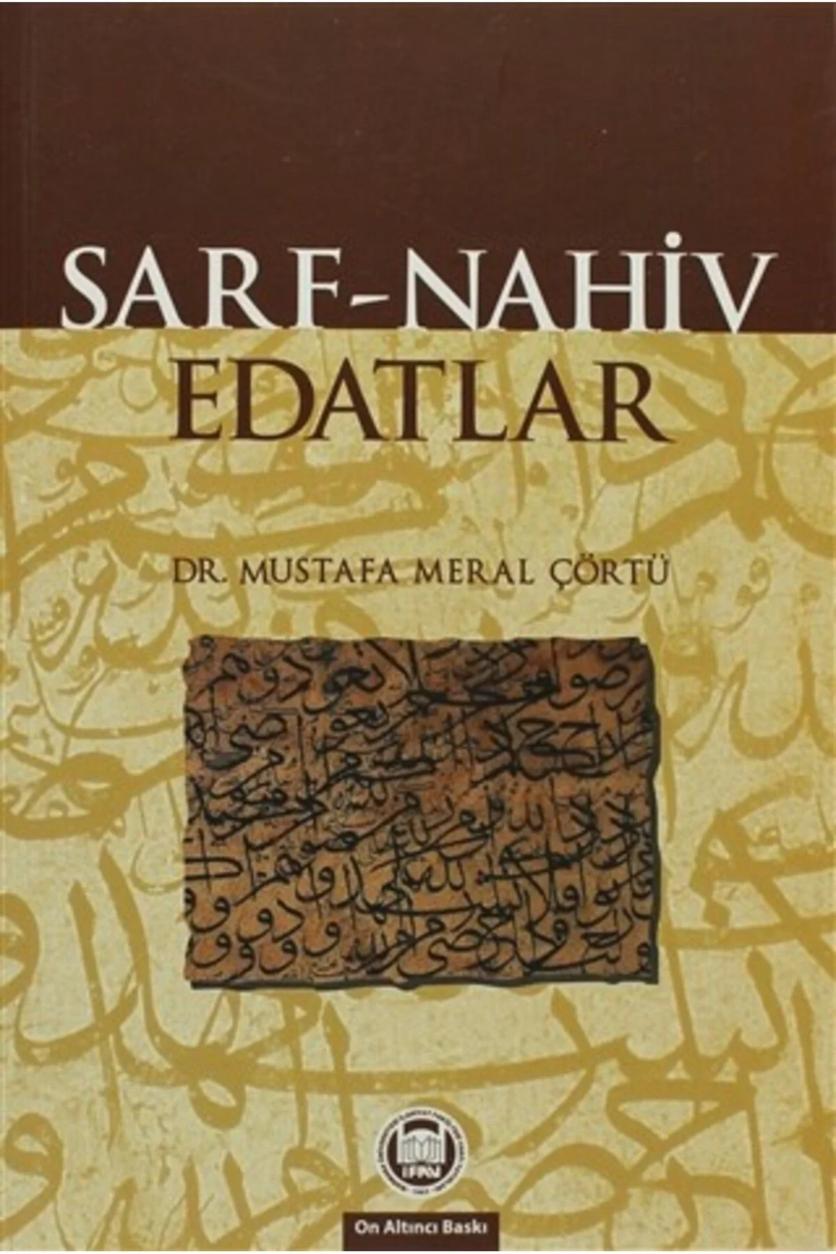 Arapça Dilbilgisi Sarf Nahiv Edatlar - İfav