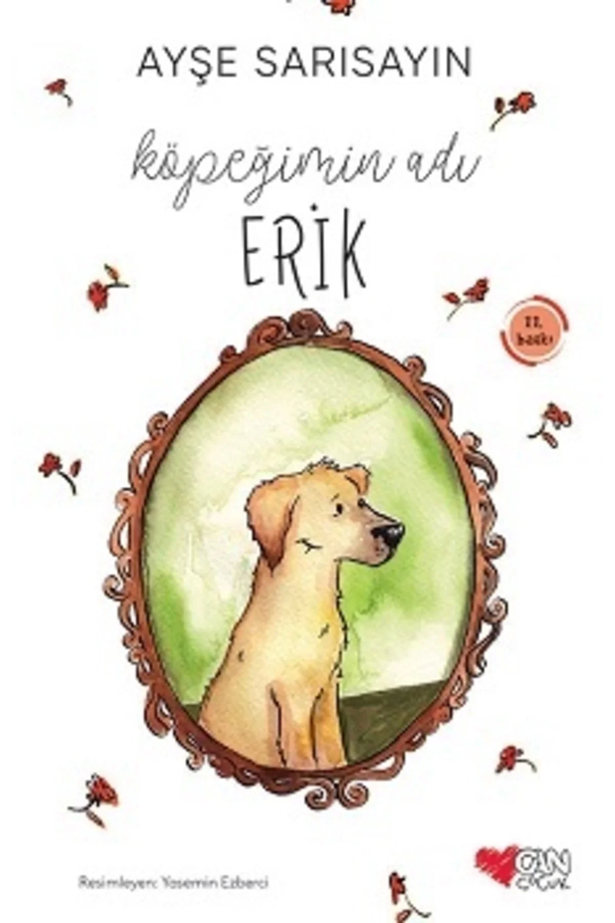 Köpeğimin Adı Erik Can Yayın