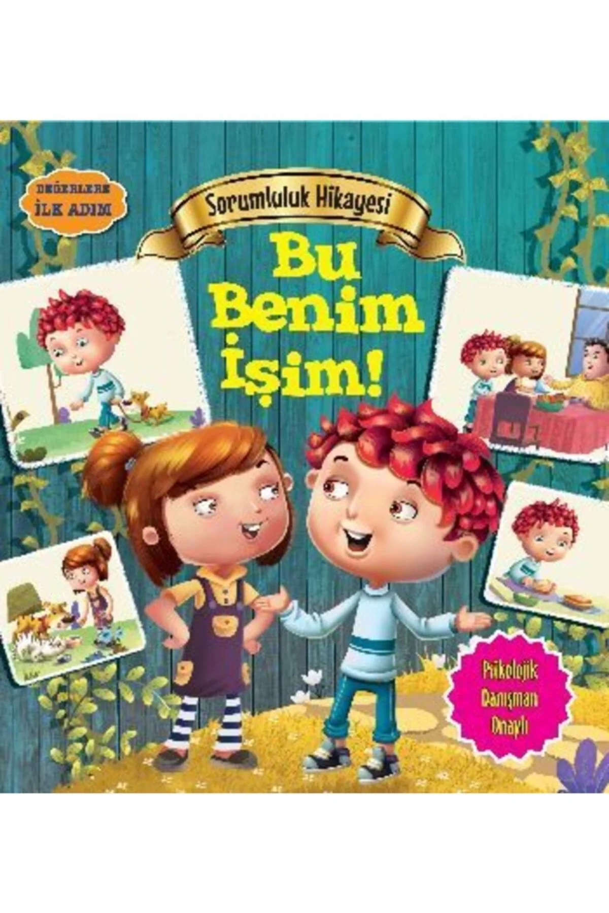 Bu Benim Işim Değerlere Ilk Adim Sorumluluk Hikayesi Parıltı