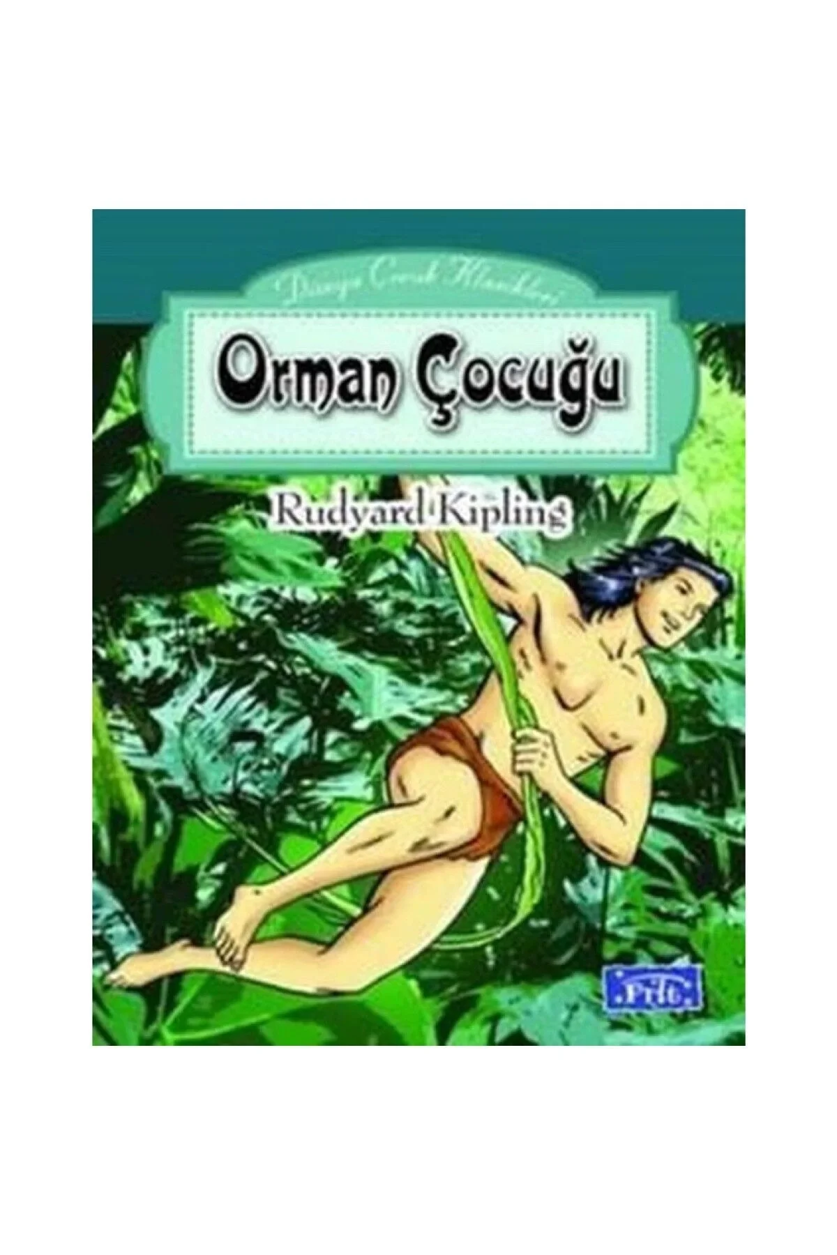 Orman Çocuğu -Rudyard Kipling Parıltı