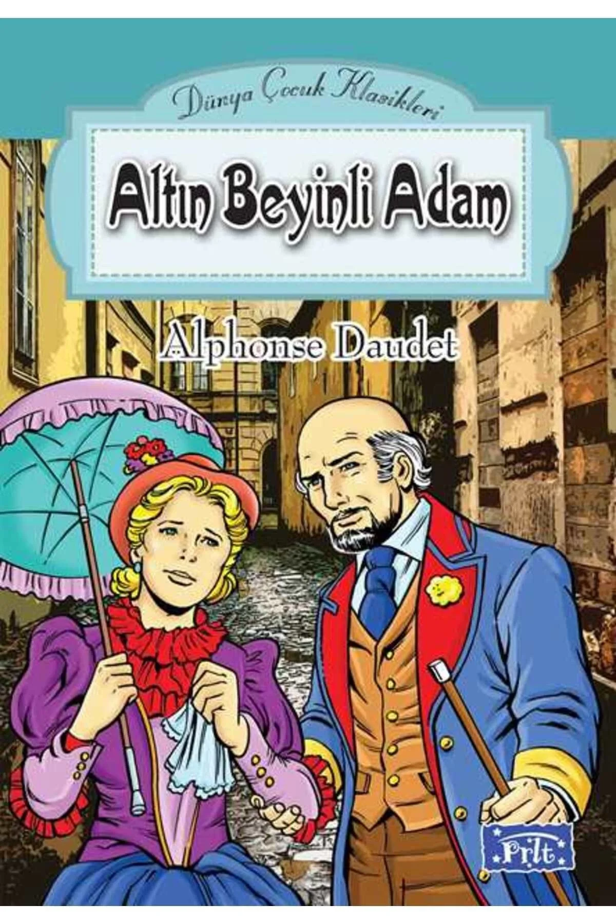 Altin Beyinli Adam. Alphonse Daudet Parıltı