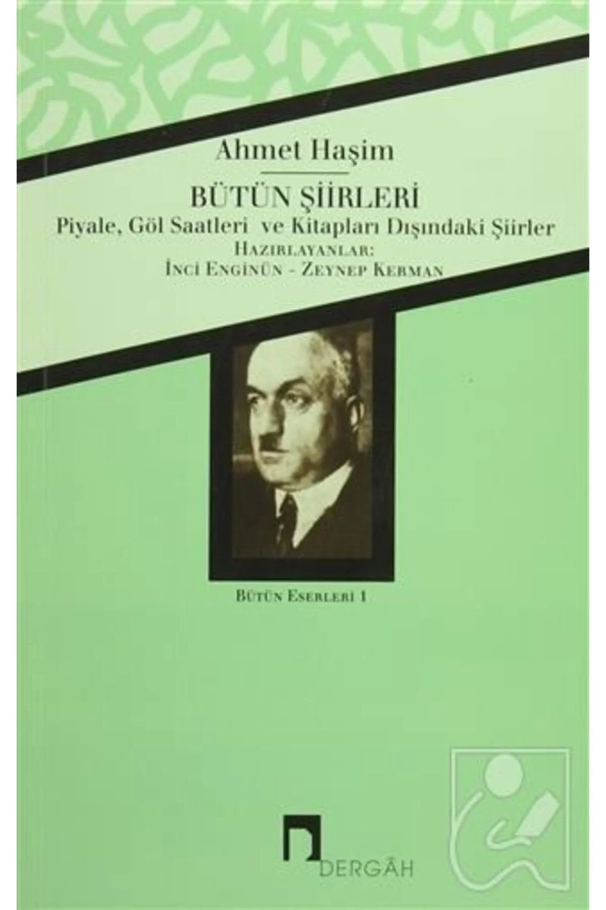 Bütün Şiirleri Ahmet Haşim Dergah