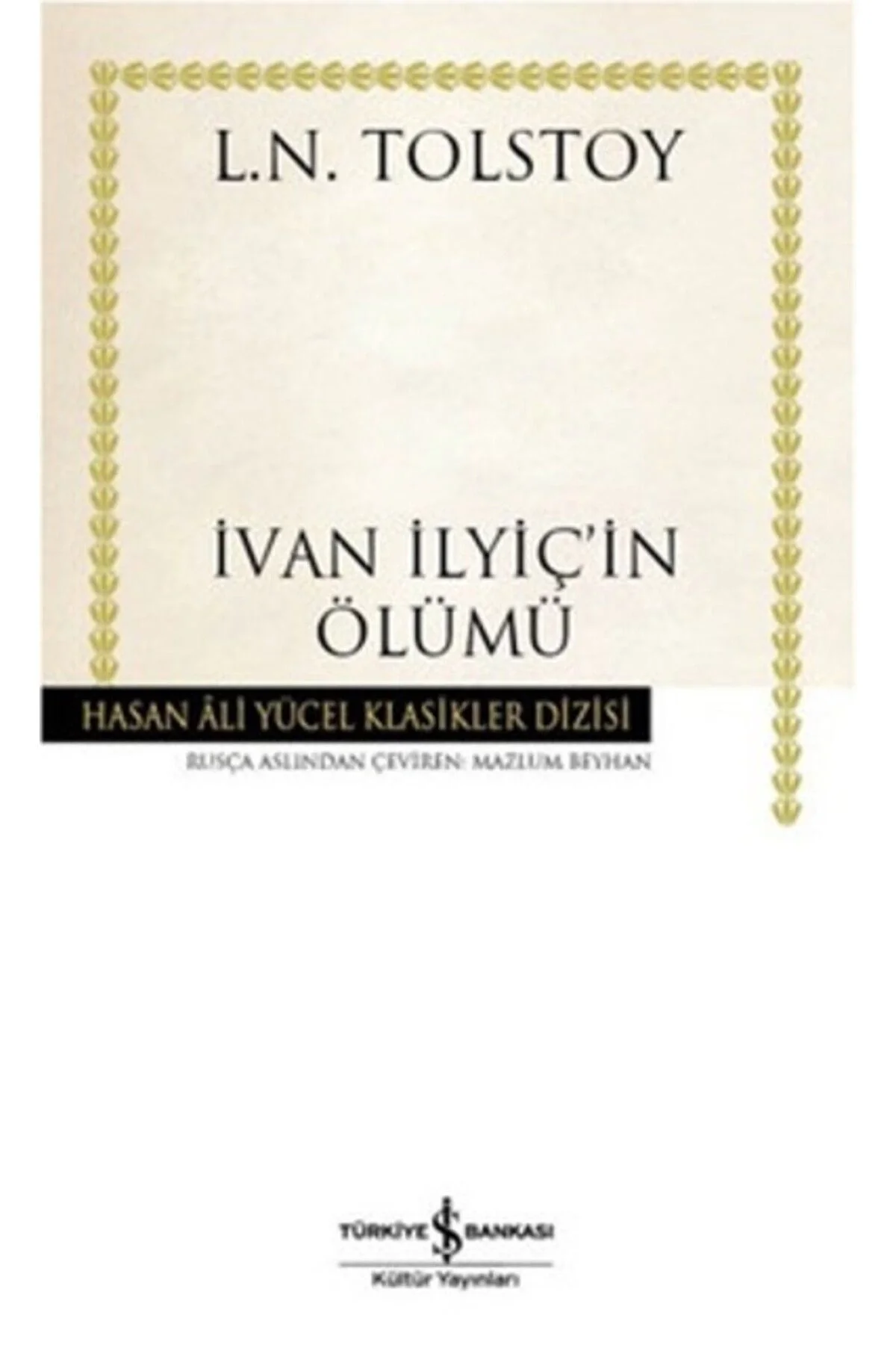 İvan İlyiçin Ölümü L.N.Tolstoy İş Bankası