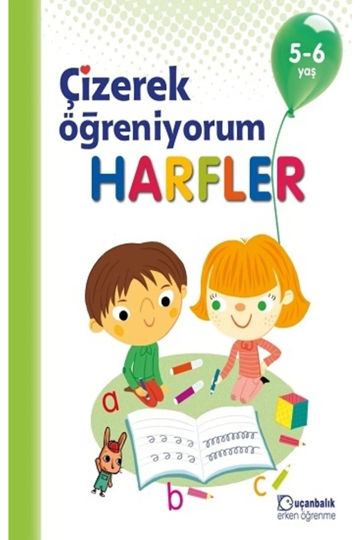 Çizerek Öğreniyorum Harfler 5-6 Yaş Uçanbalık