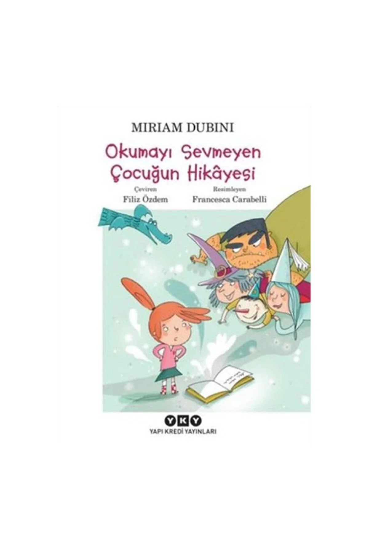 Okumayı Sevmeyen Çocuğun Hikayesi Yapı Kredi