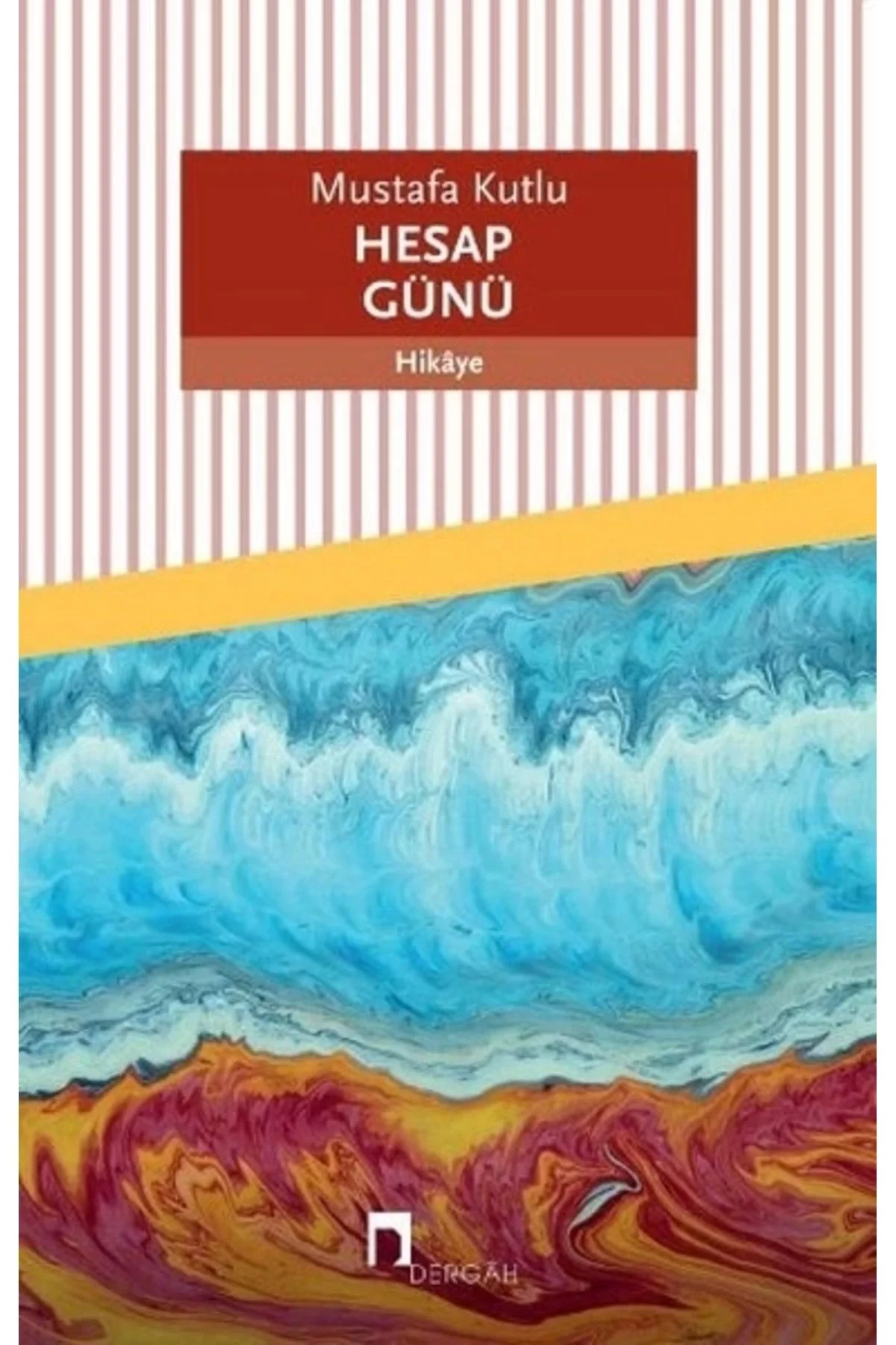 Hesap Günü Mustafa Kutlu Dergah