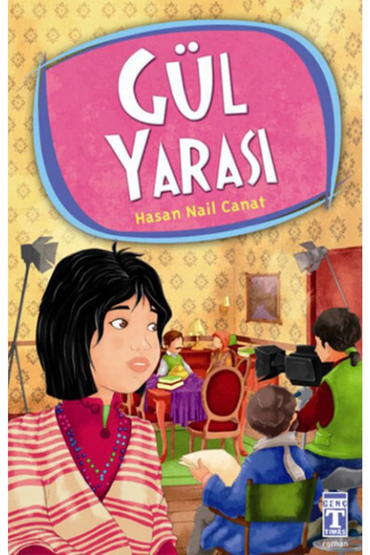Gül Yarası H. Nail Canat Genç Timaş