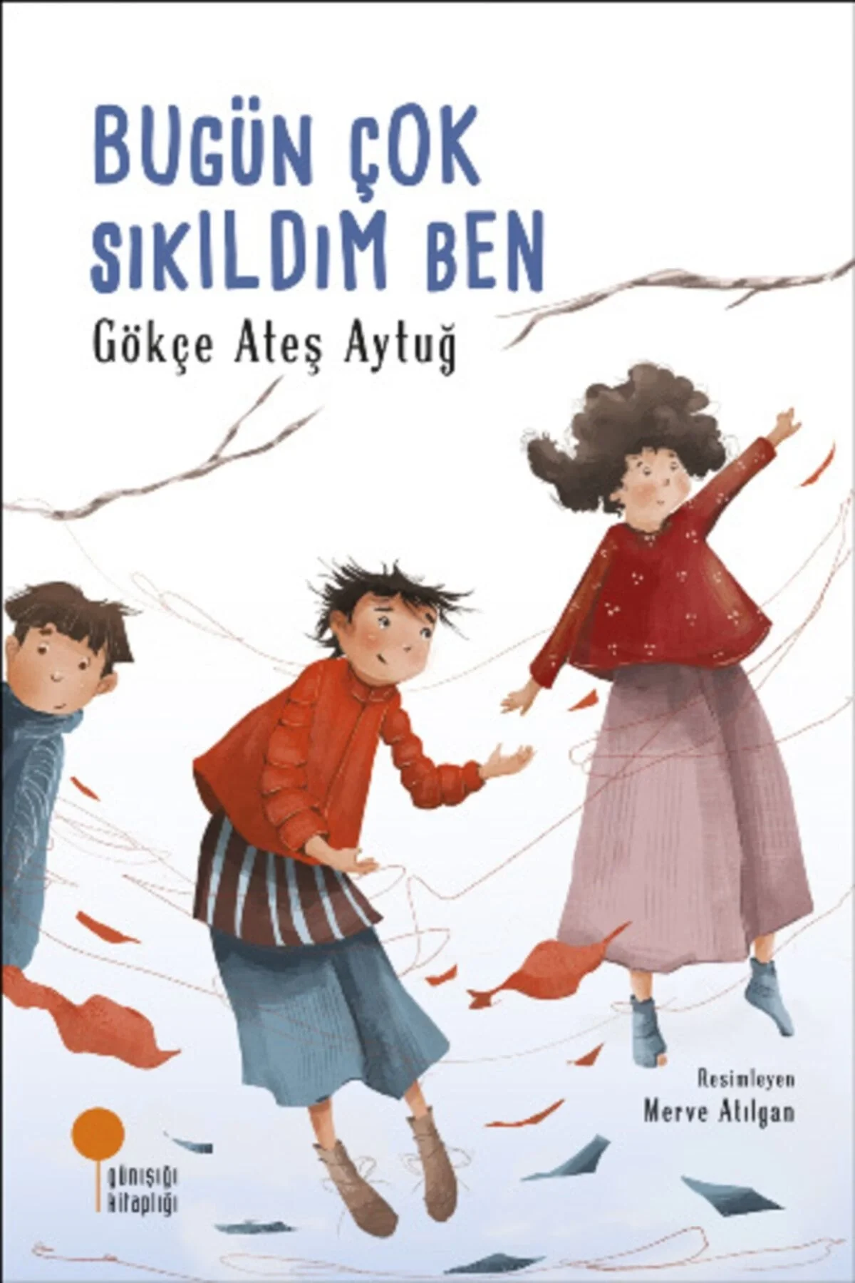Bugün Çok Sıkıldım Ben Günışığı