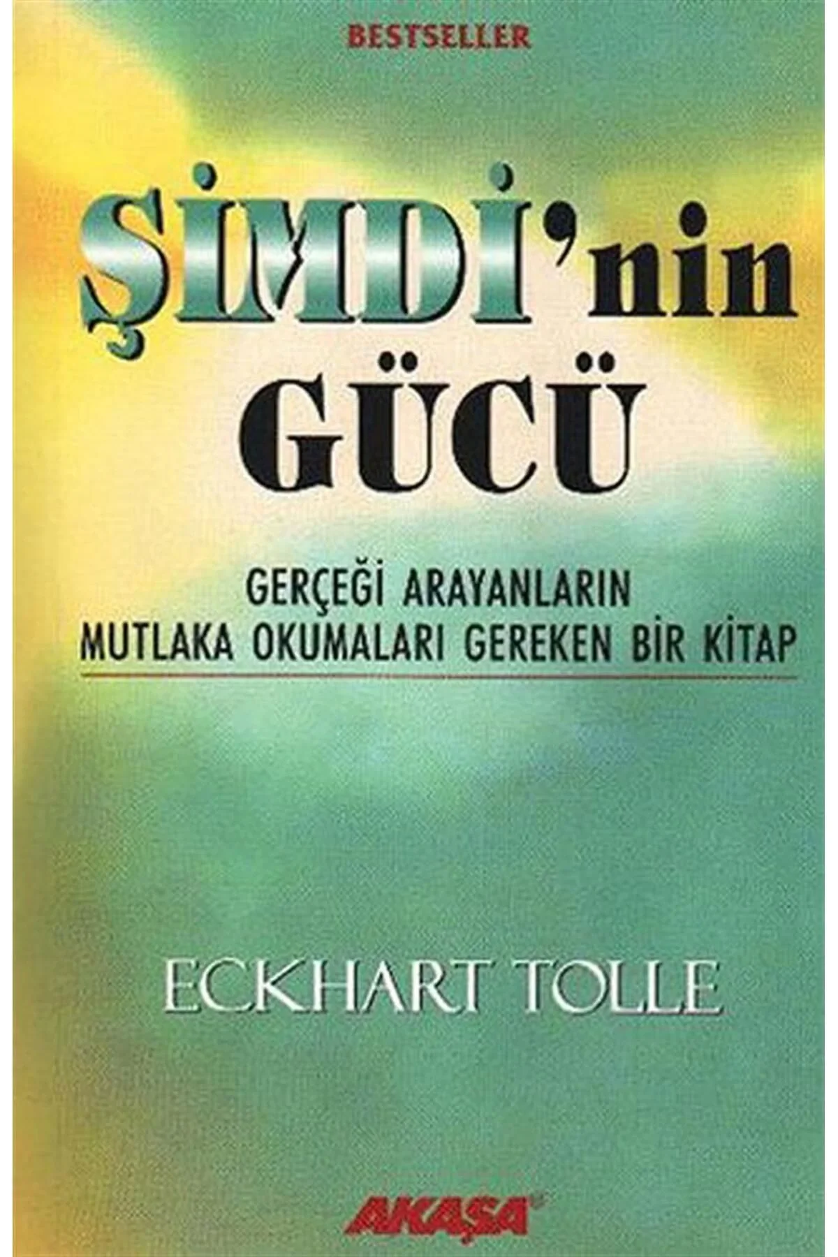 Şimdinin Gücü Eckhart Tolle Akaşa