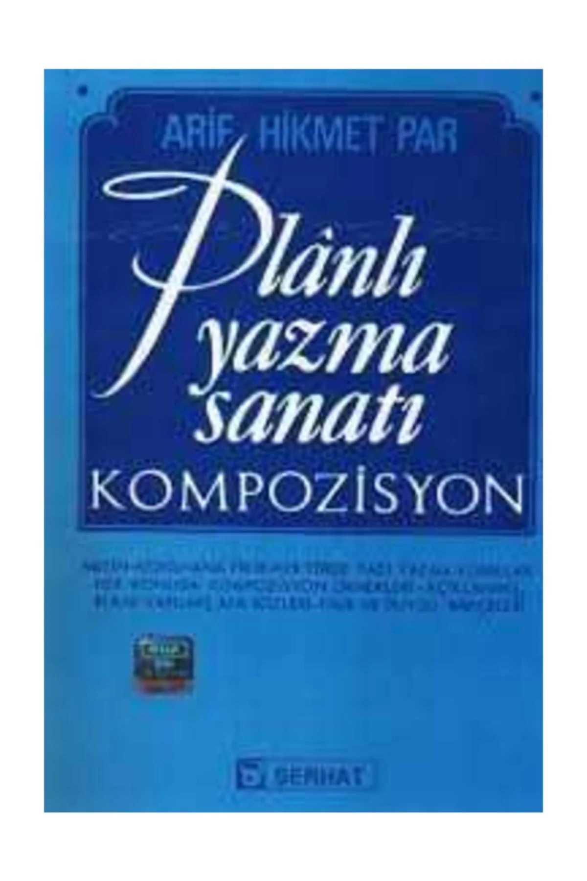 Planlı Yazma Sanatı - A.Hikmet Par - Serhat Kitap Yayın