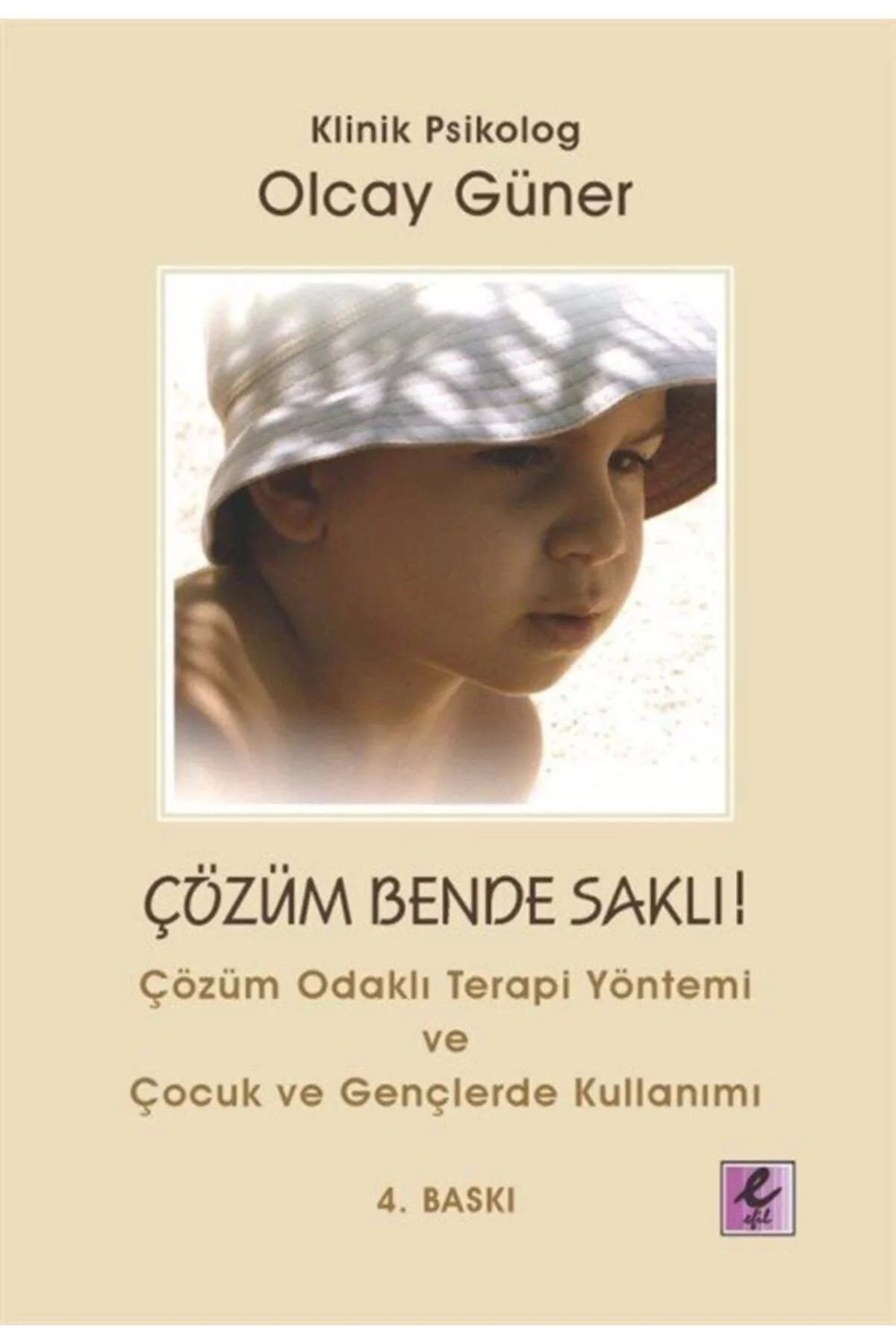 Çözüm Bende Saklı / Olcay Güner Efil Yay