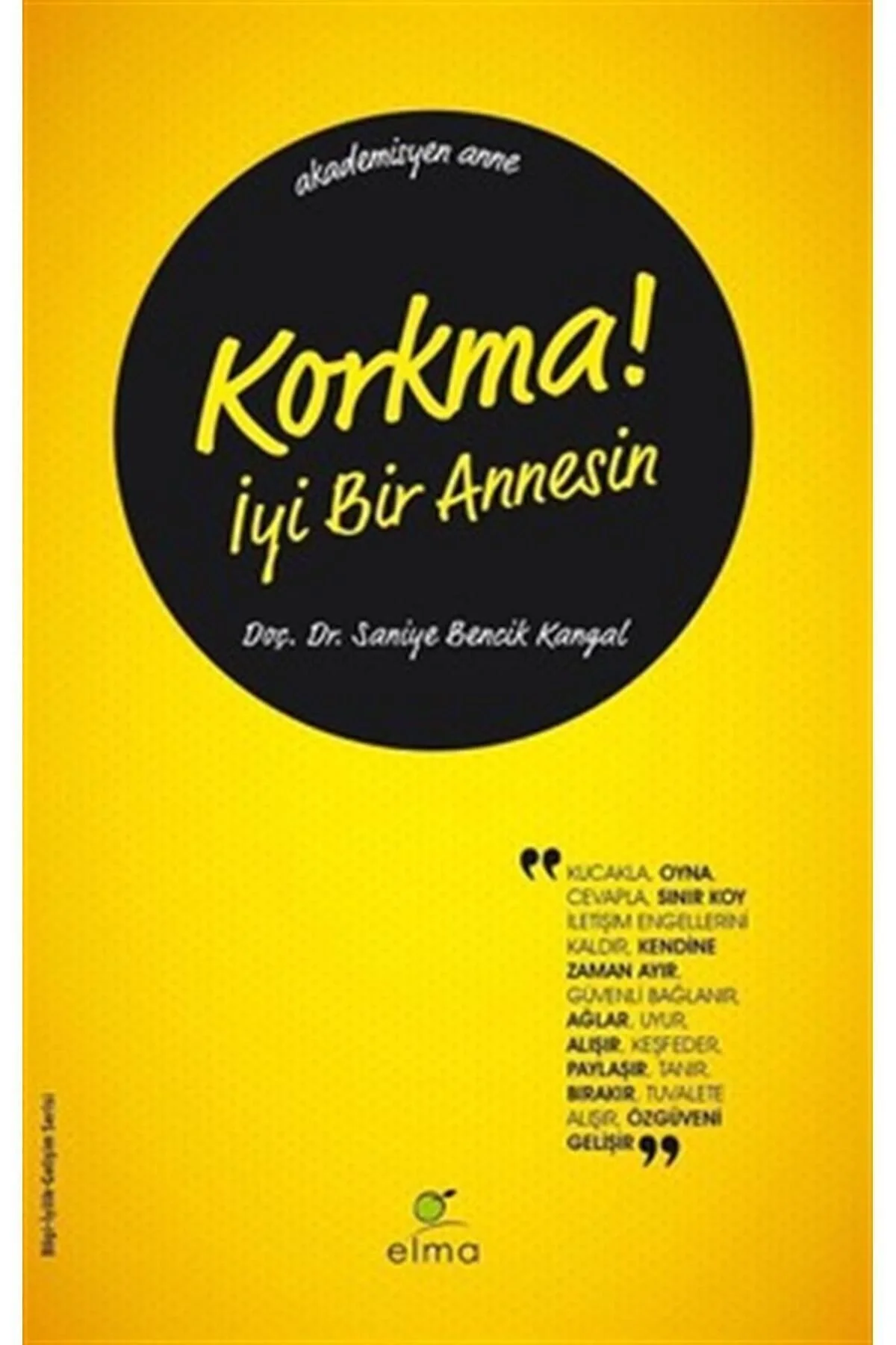 Korkma İyi Bir Annesin Saniye Bencik Kangal Elma