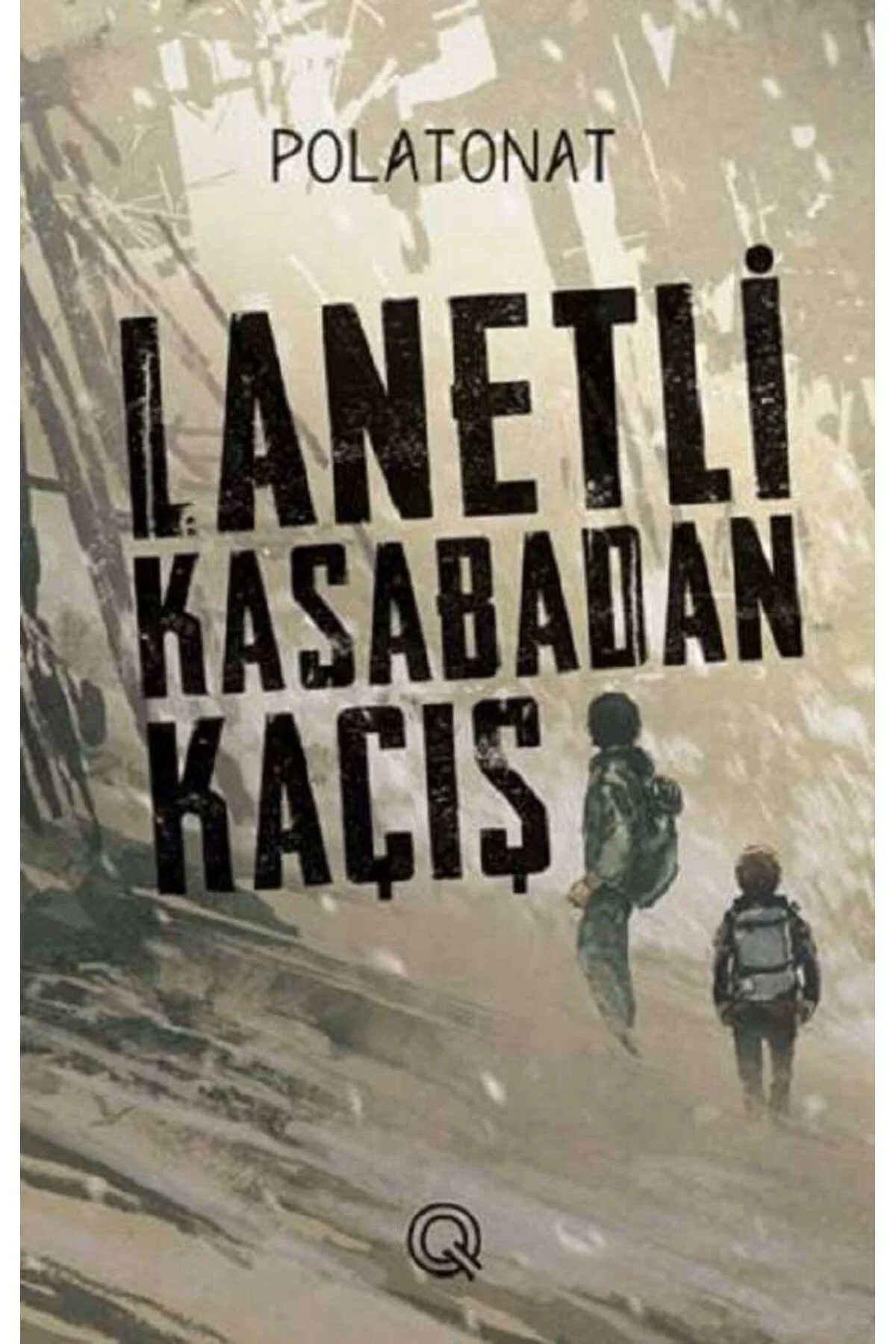 Lanetli Kasabadan Kaçış Polat Onat Qyayınları