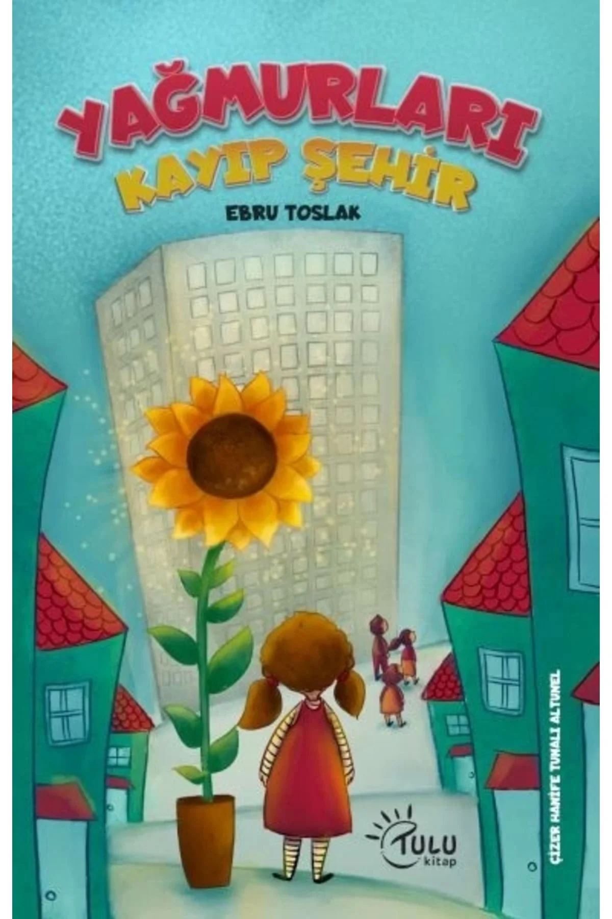 Yağmurları Kayıp Şehir Tulukitap
