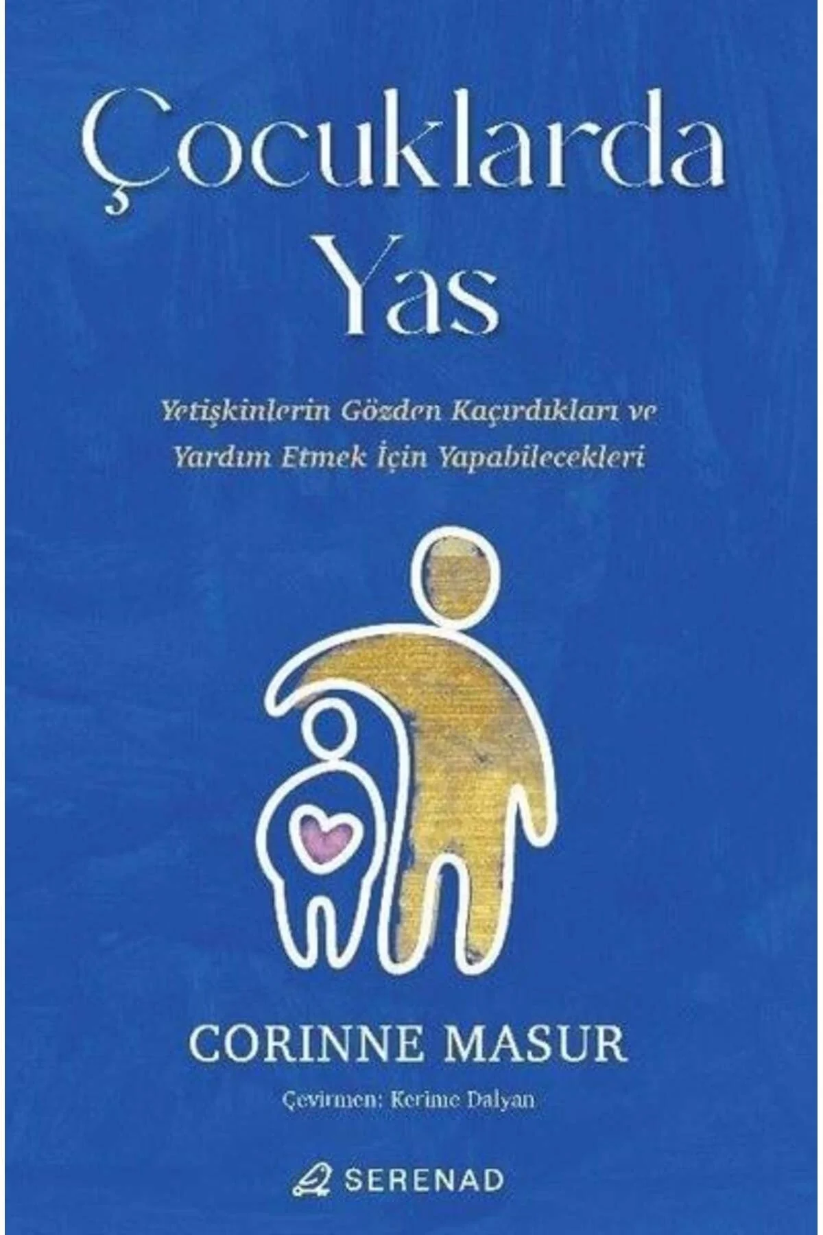 Çocuklarda Yas Corınne Masur Serenad