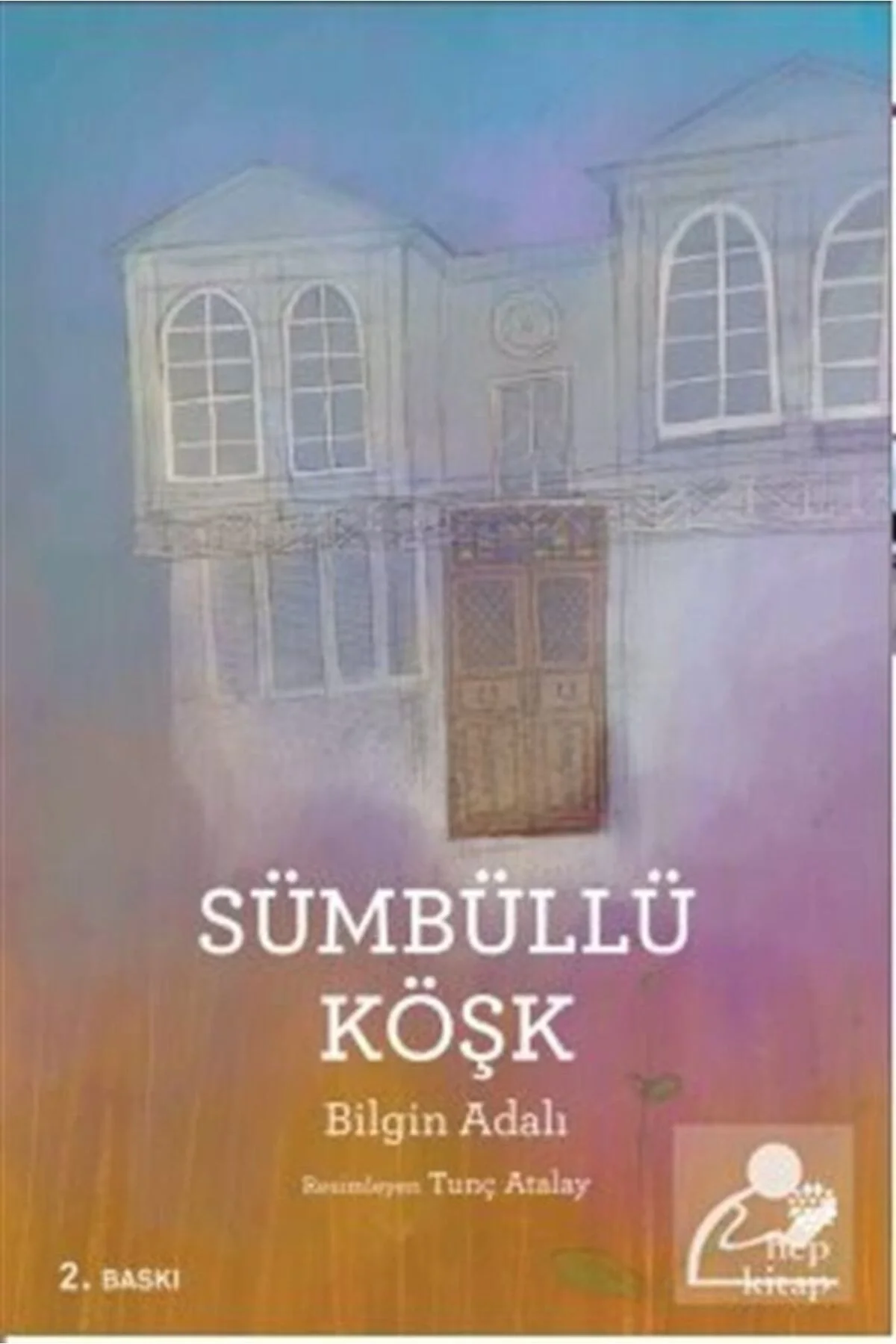 Sümbüllü Köşk Bilgin Adalı Hepkitap