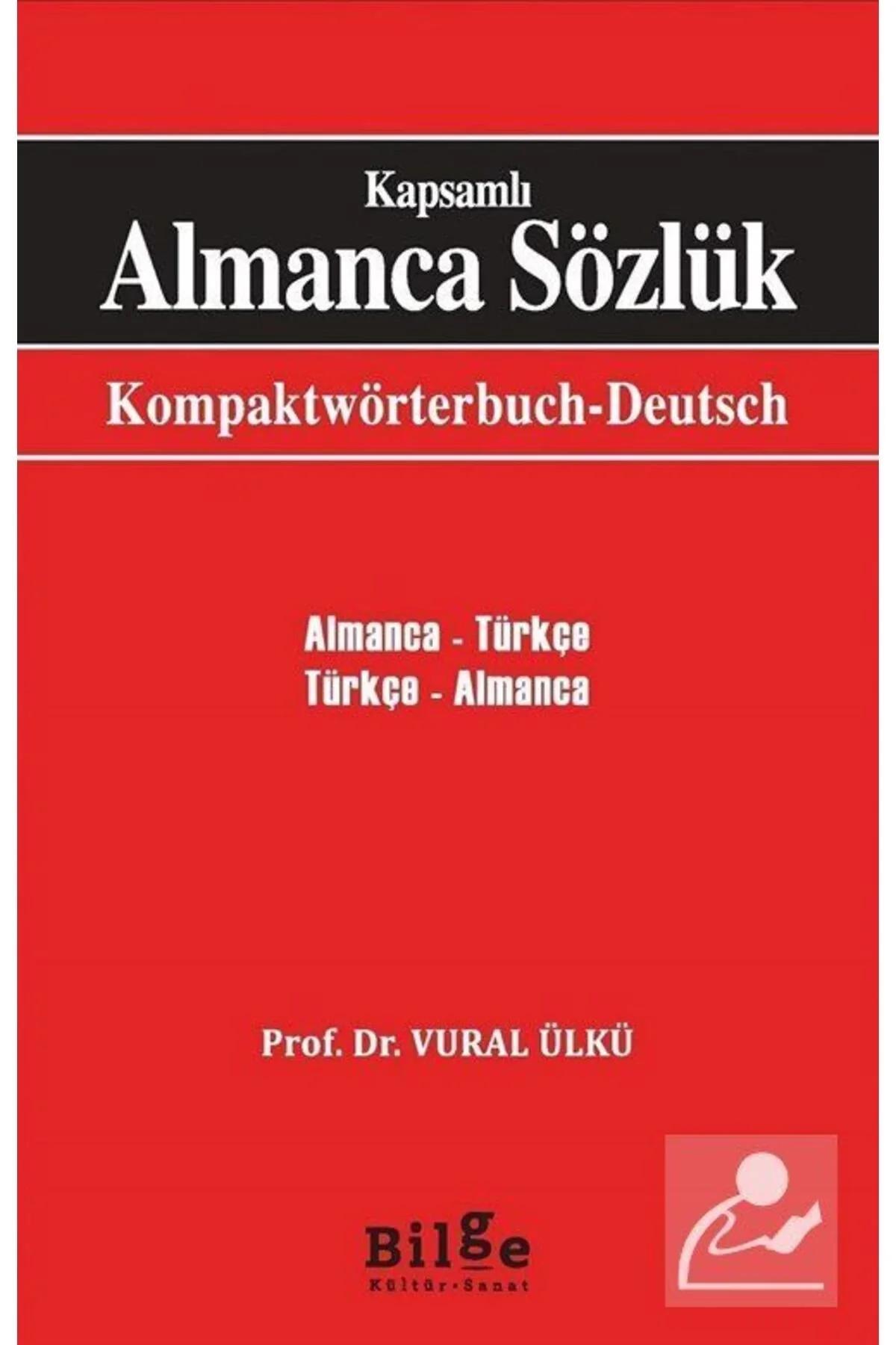 Kapsamlı Almanca Sözlük Ülkü Vural Bilge Kültür