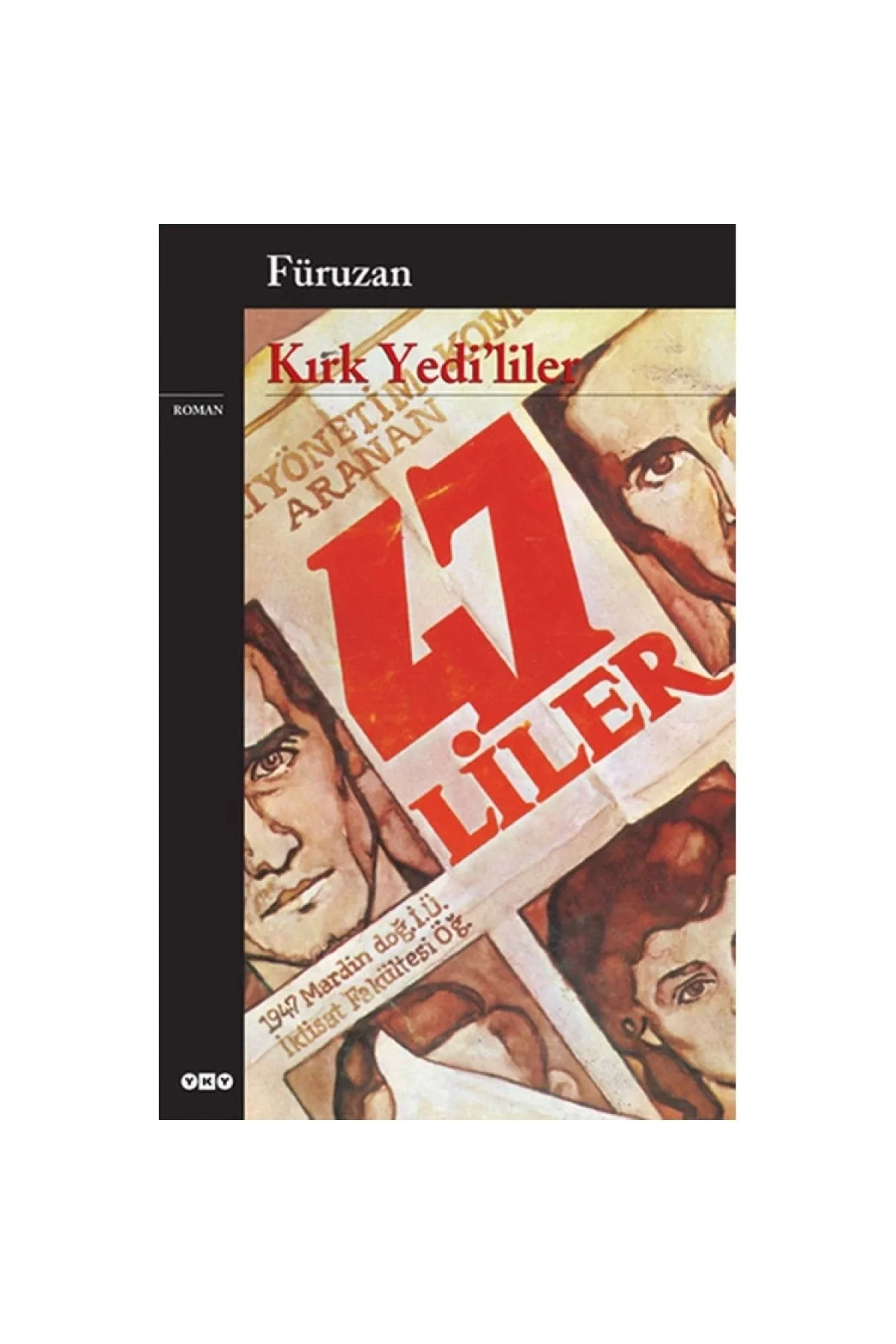 Kırk Yedililer Füruzan Yapı Kredi