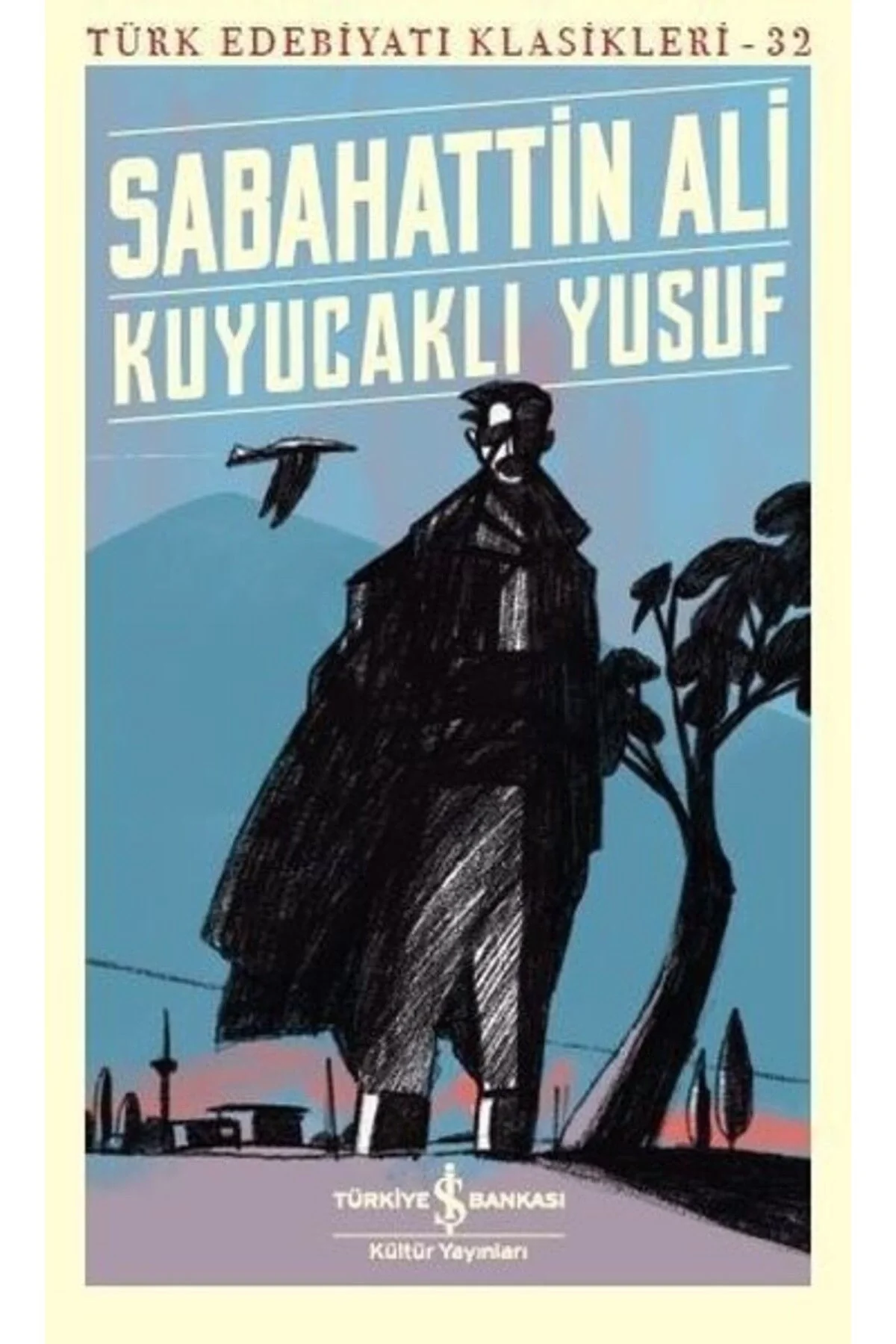 Kuyucaklı Yusuf Sabahattin Ali İş Bankası