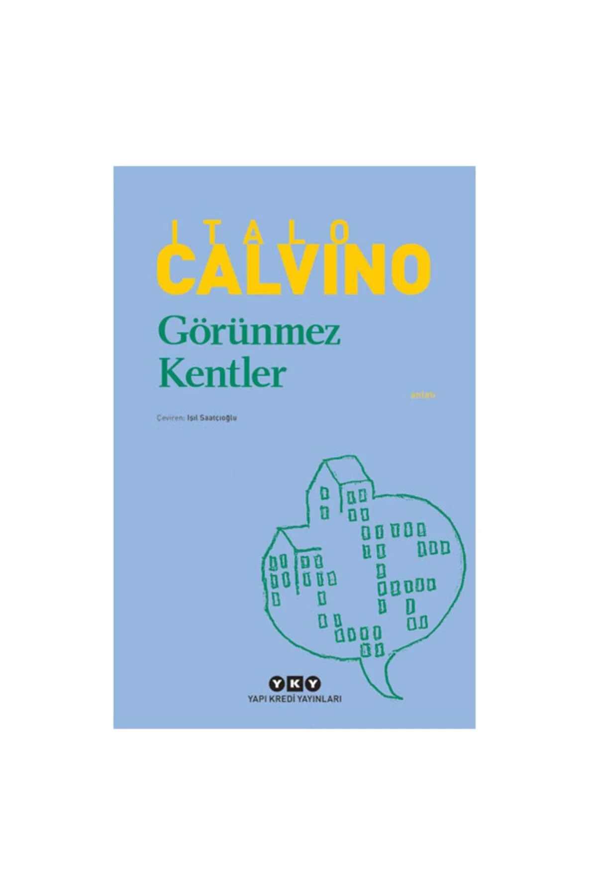 Görünmez Kentler. Italo Calvino Yapı Kredi
