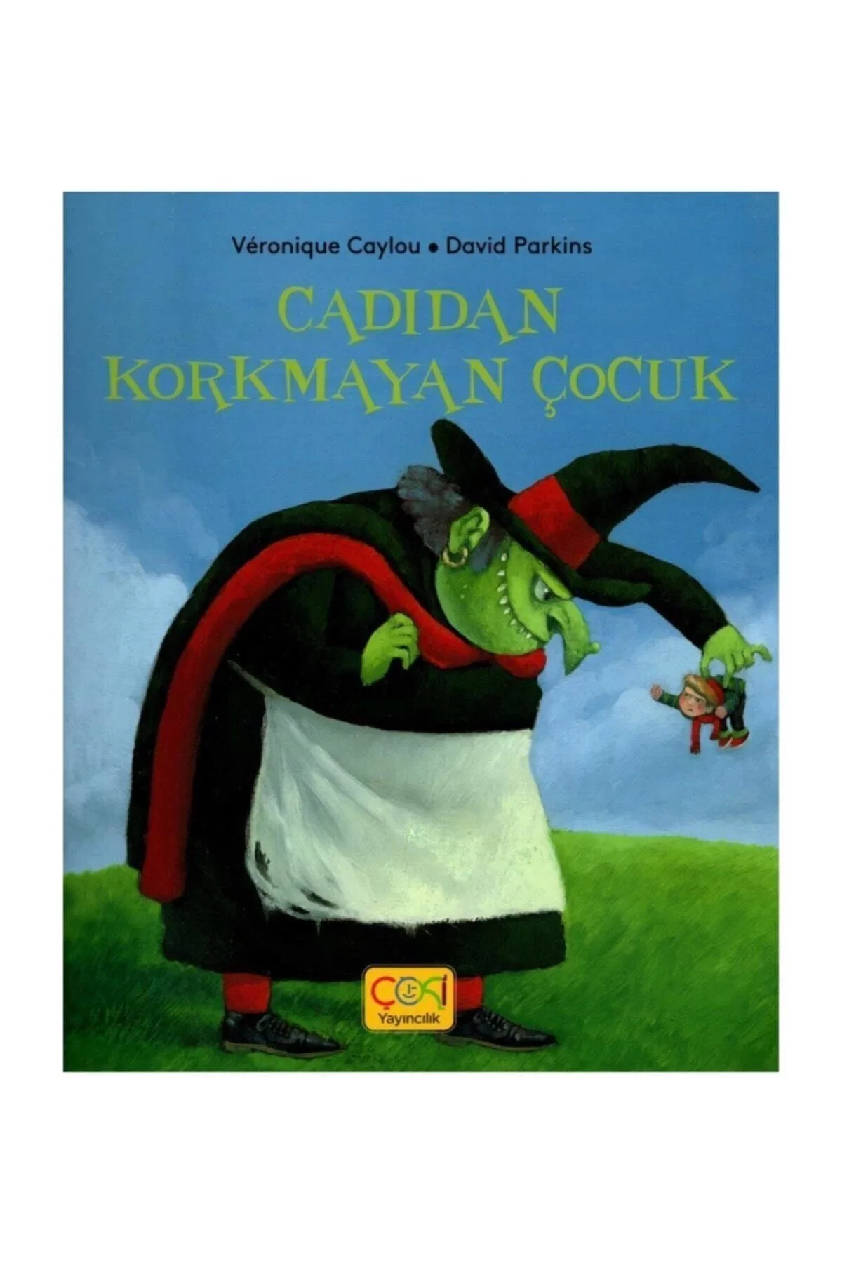 Cadıdan Korkmayan Çocuk Çoki