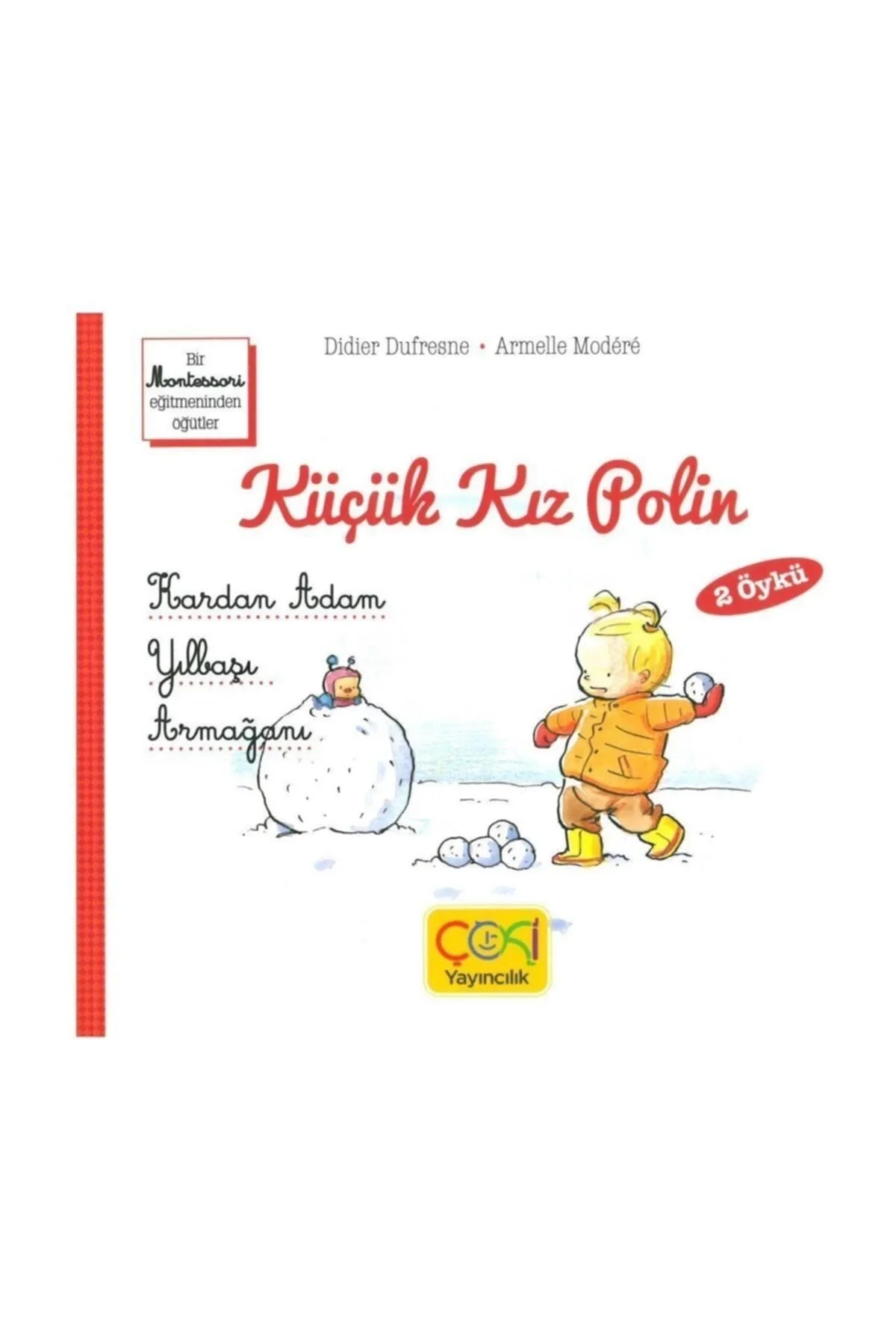 Küçük Kız Polin Kardan Adam Ve Yılbaşı Ağacı Çoki