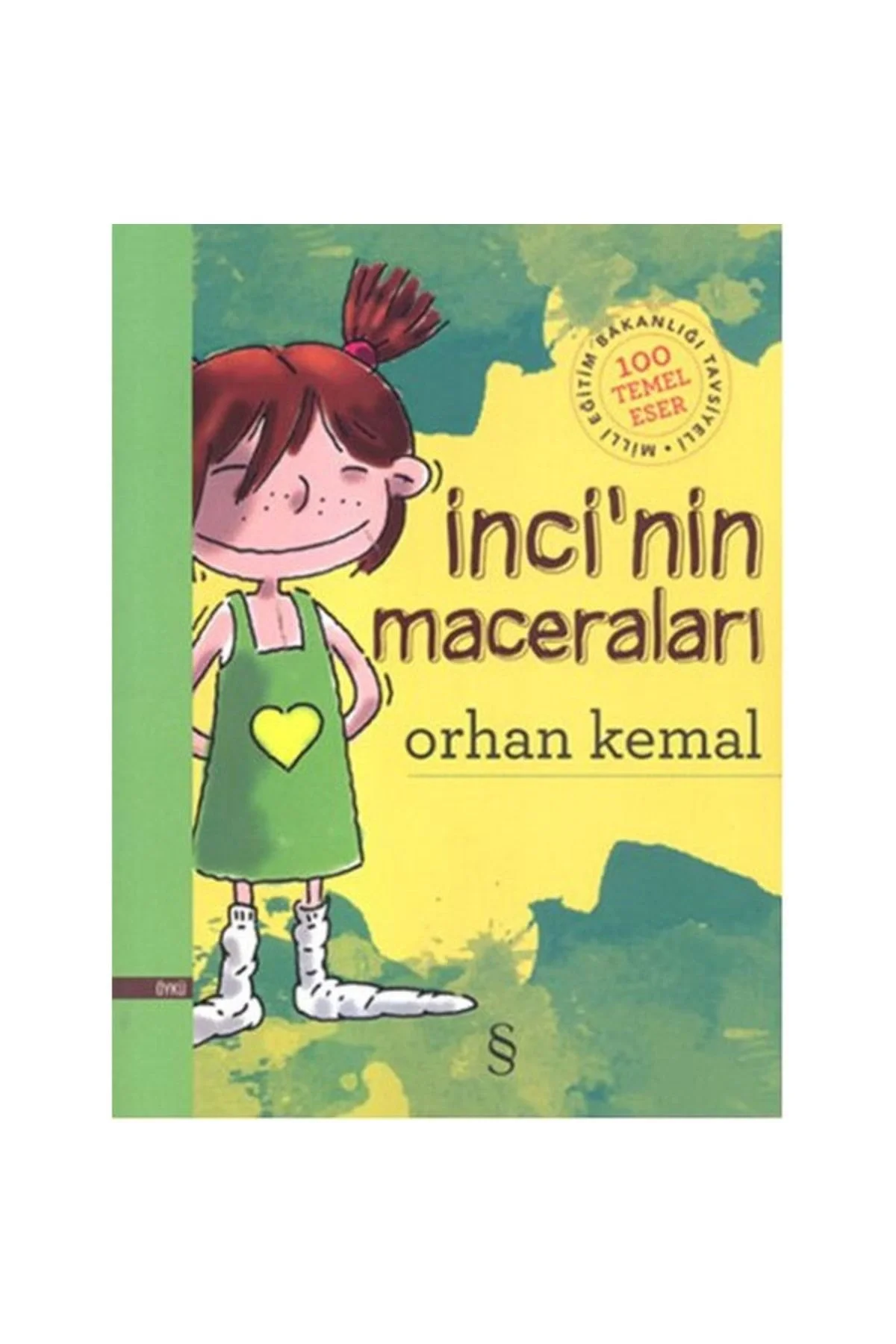 İncinin Maceraları. Orhan Kemal Everest