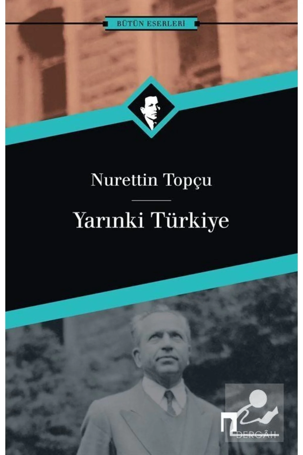 Yarınki Türkiye Nurettin Topçu Dergah