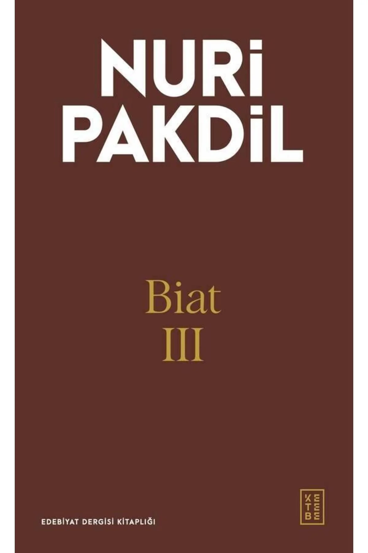 Biat 3 Nuri Pakdil Ketebe Yayın