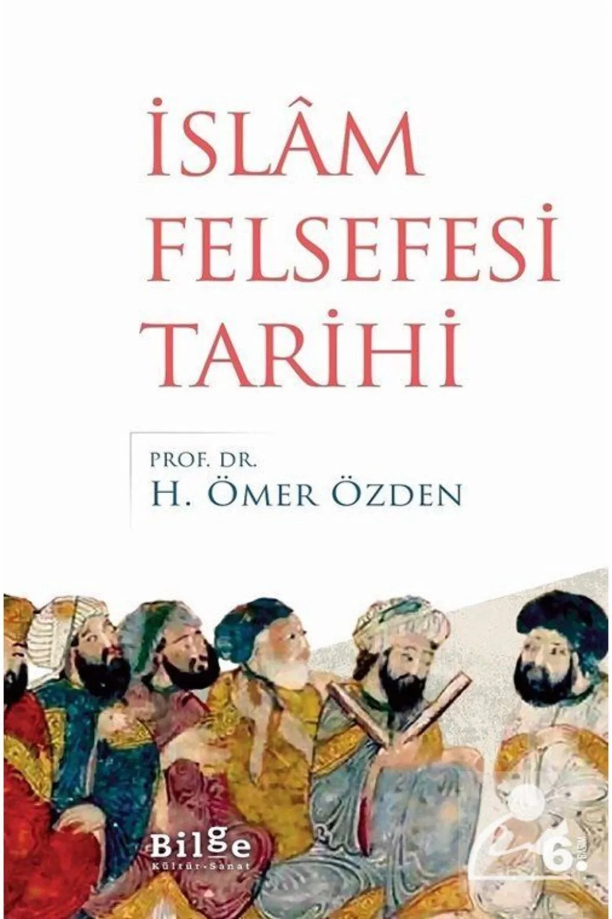 İslam Felsefesi Tarihi Ömer Özden Bilge Kültür
