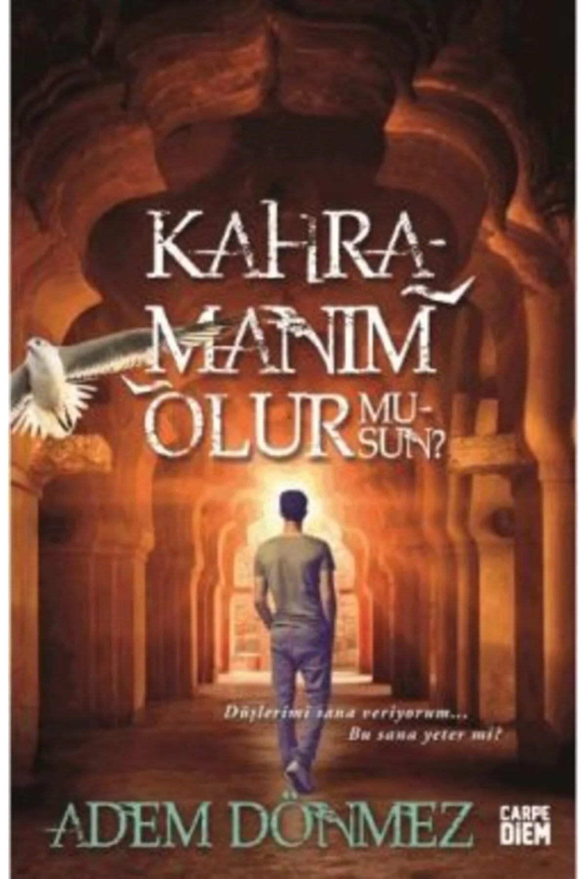 Kahramanım Olur Musun Adem Dönmez Carpedıem