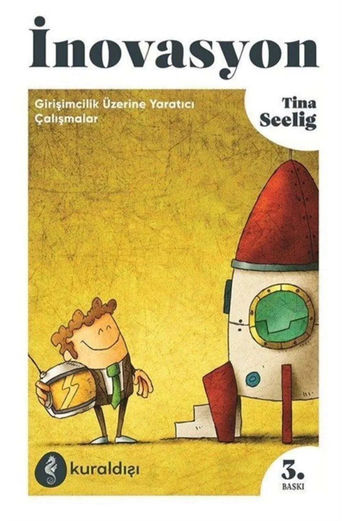 İnovasyon Girişimcilik Üzerine Yaratıcı Çalışmalar Kuraldışı