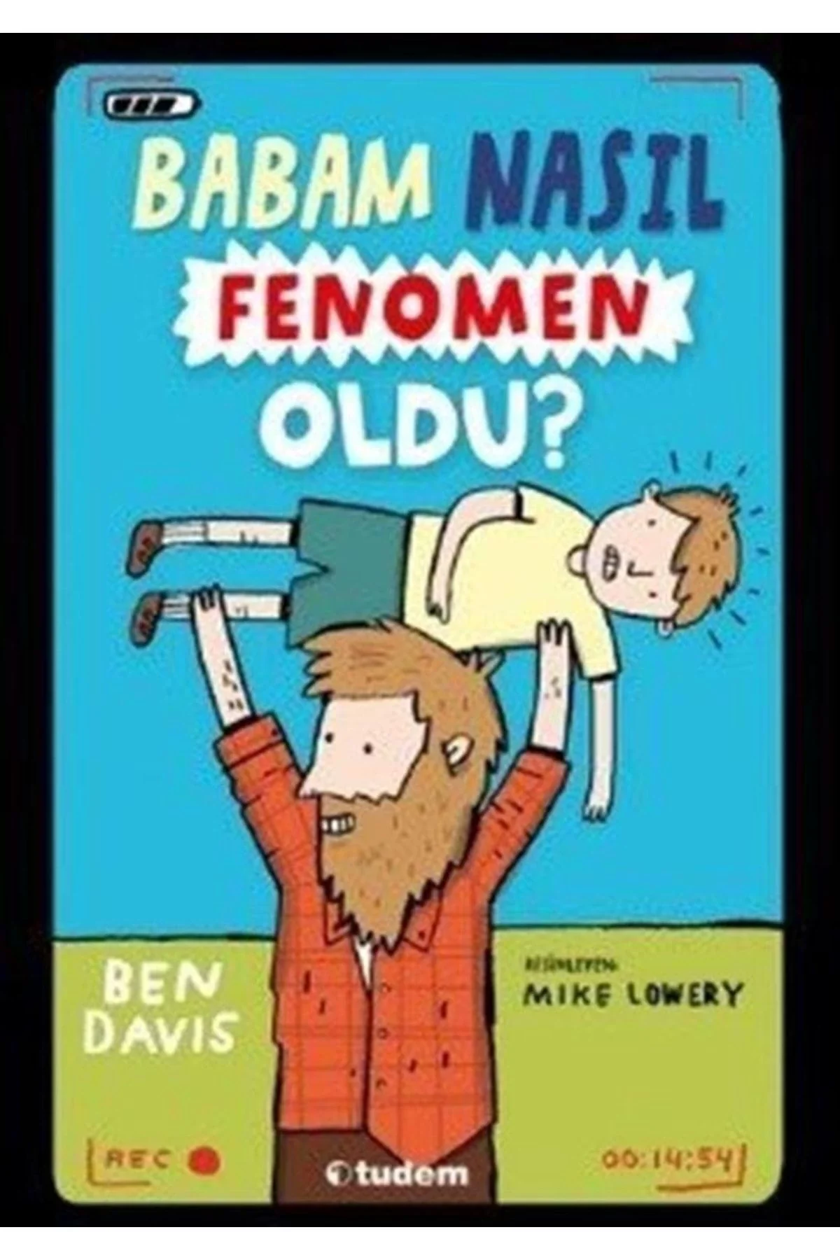 Babam Nasıl Fenomen Oldu Tudem