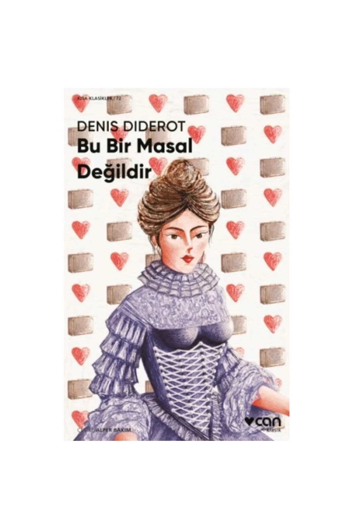 Bu Bir Masal Değil Denıs Dıderot Can Yayın