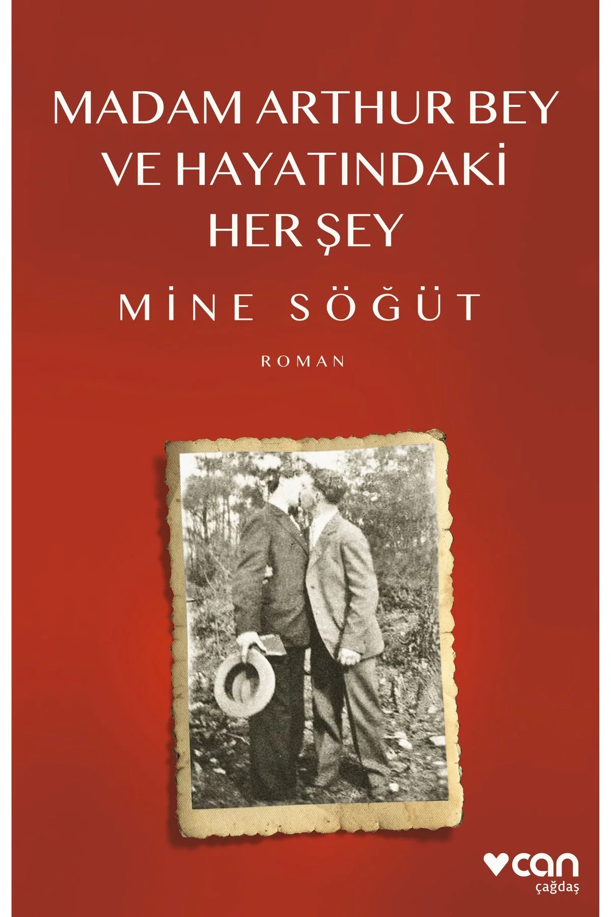Madam Arthurbey Ve Hayatındaki Herşey Mine Söğüt Can Yayın