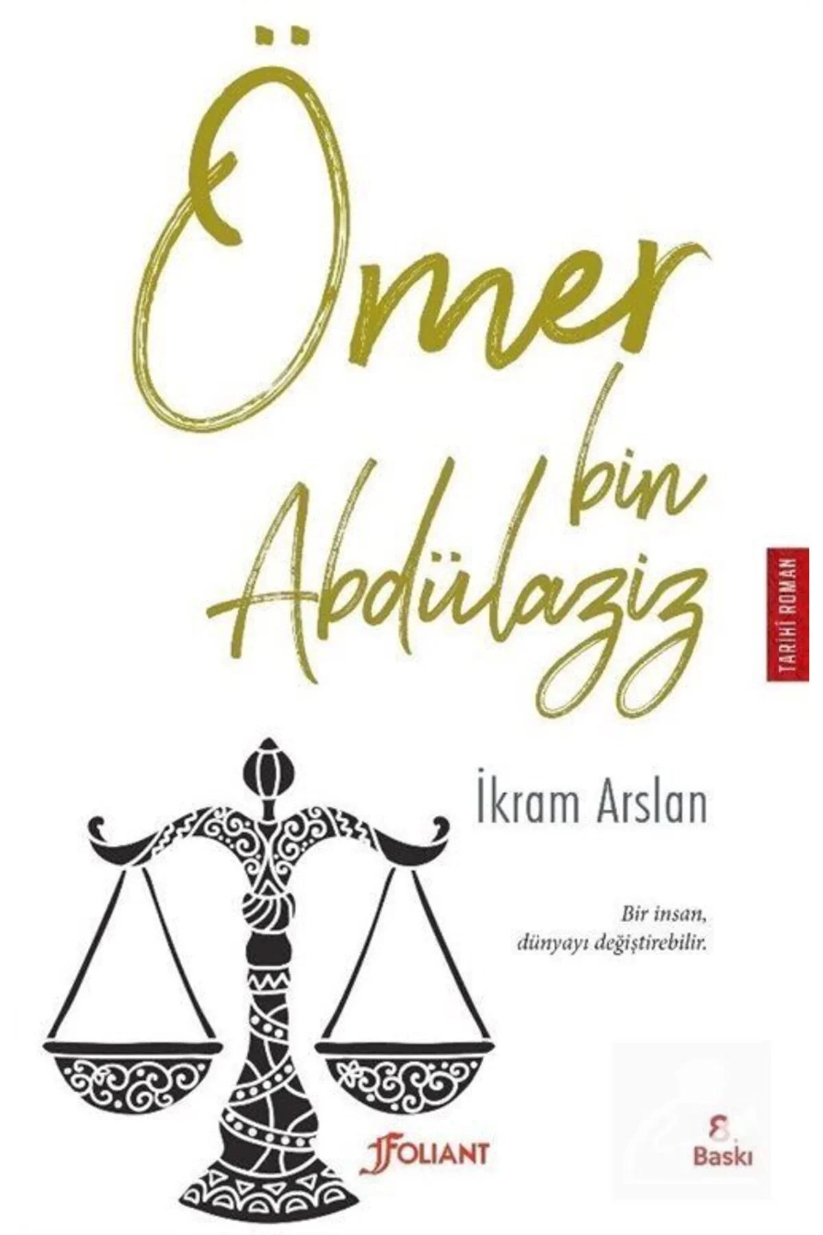 Ömer Bin Abdülaziz İkram Arslan Tarihi Roman Selen