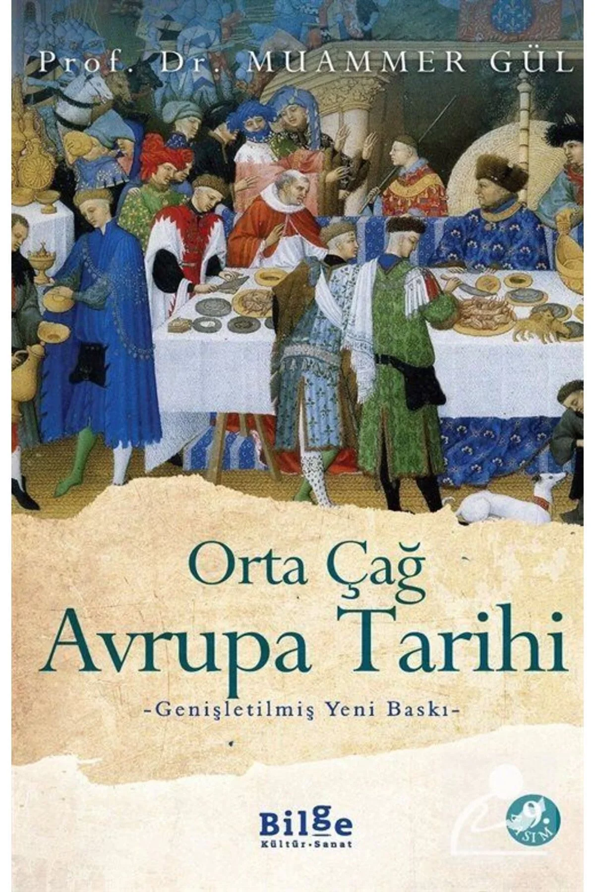 Orta Çağ Avrupa Tarihi / Muammer Gül Bilge Kültür Sanat