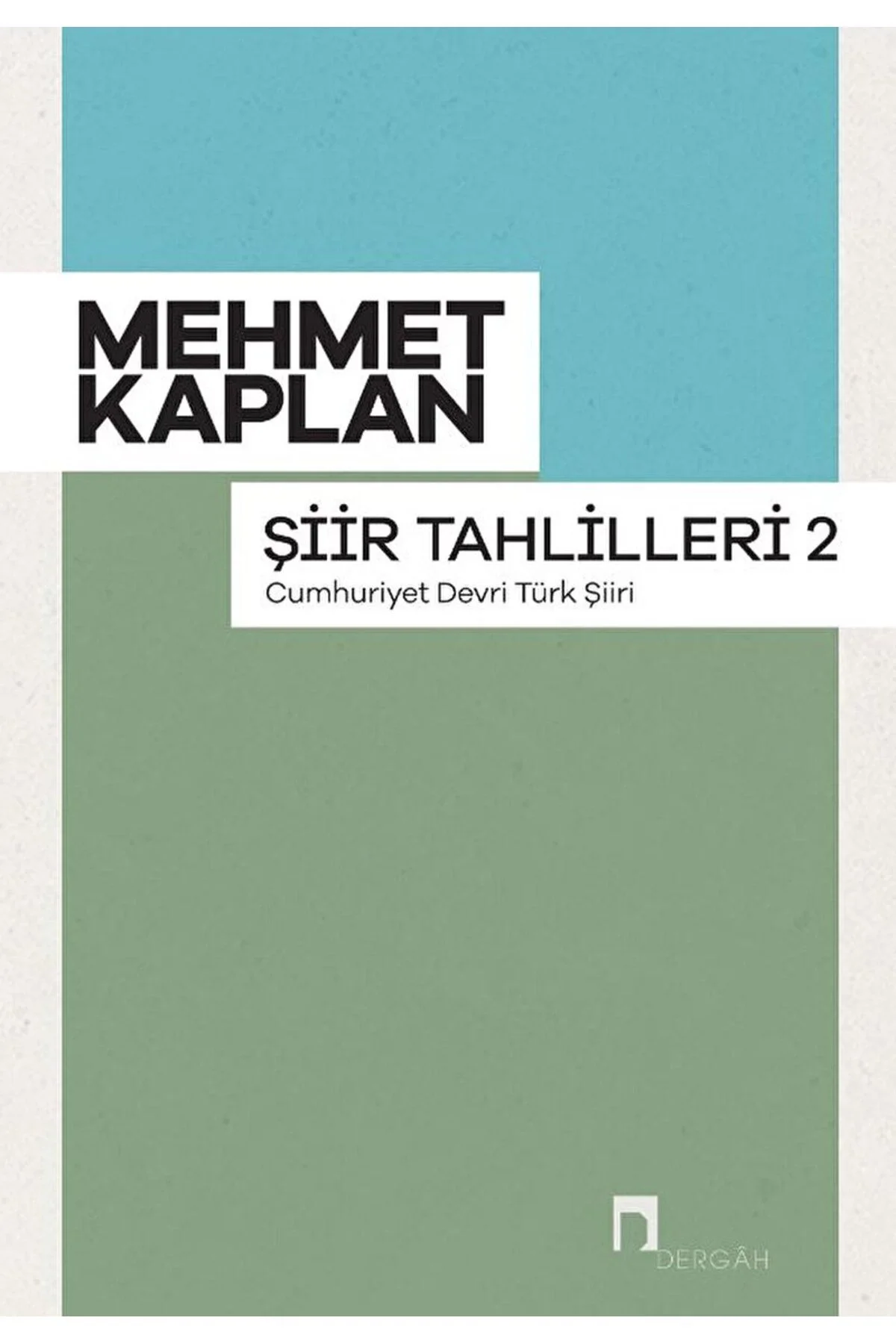 Şiir Tahlilleri 2 - Mehmet Kaplan - Dergah Yayın