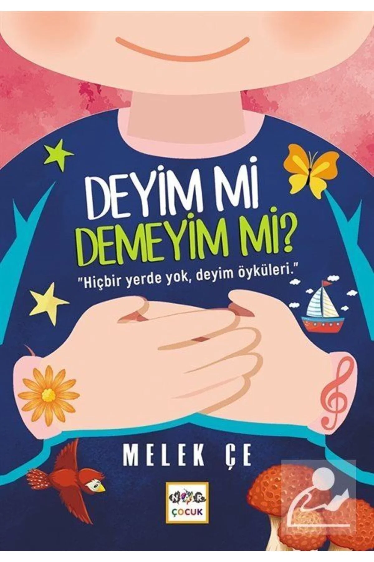 Deyimmi Demeyimmi Melek Çe Nar Çocuk