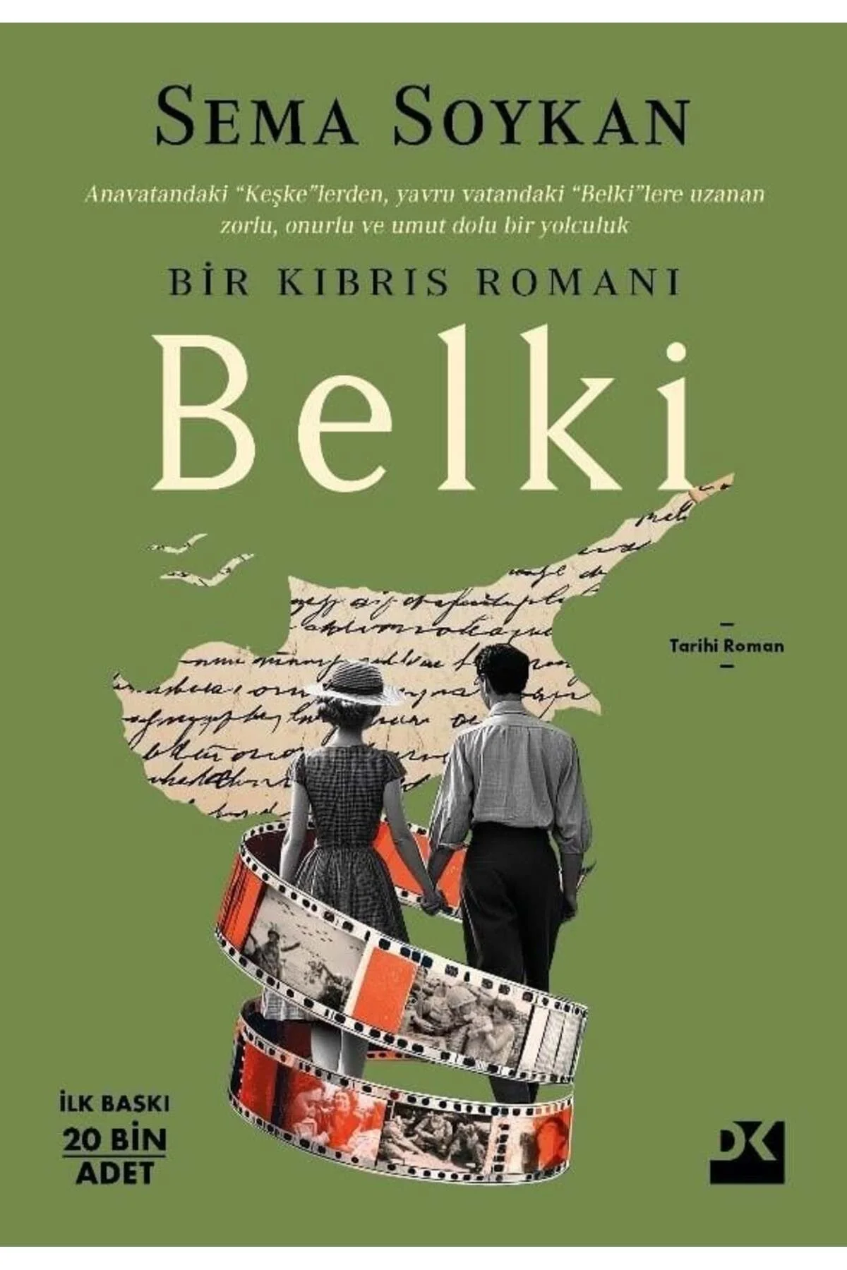 Belki ; Bir Kıbrıs Romanı - Sema Soykan Doğan Yayın