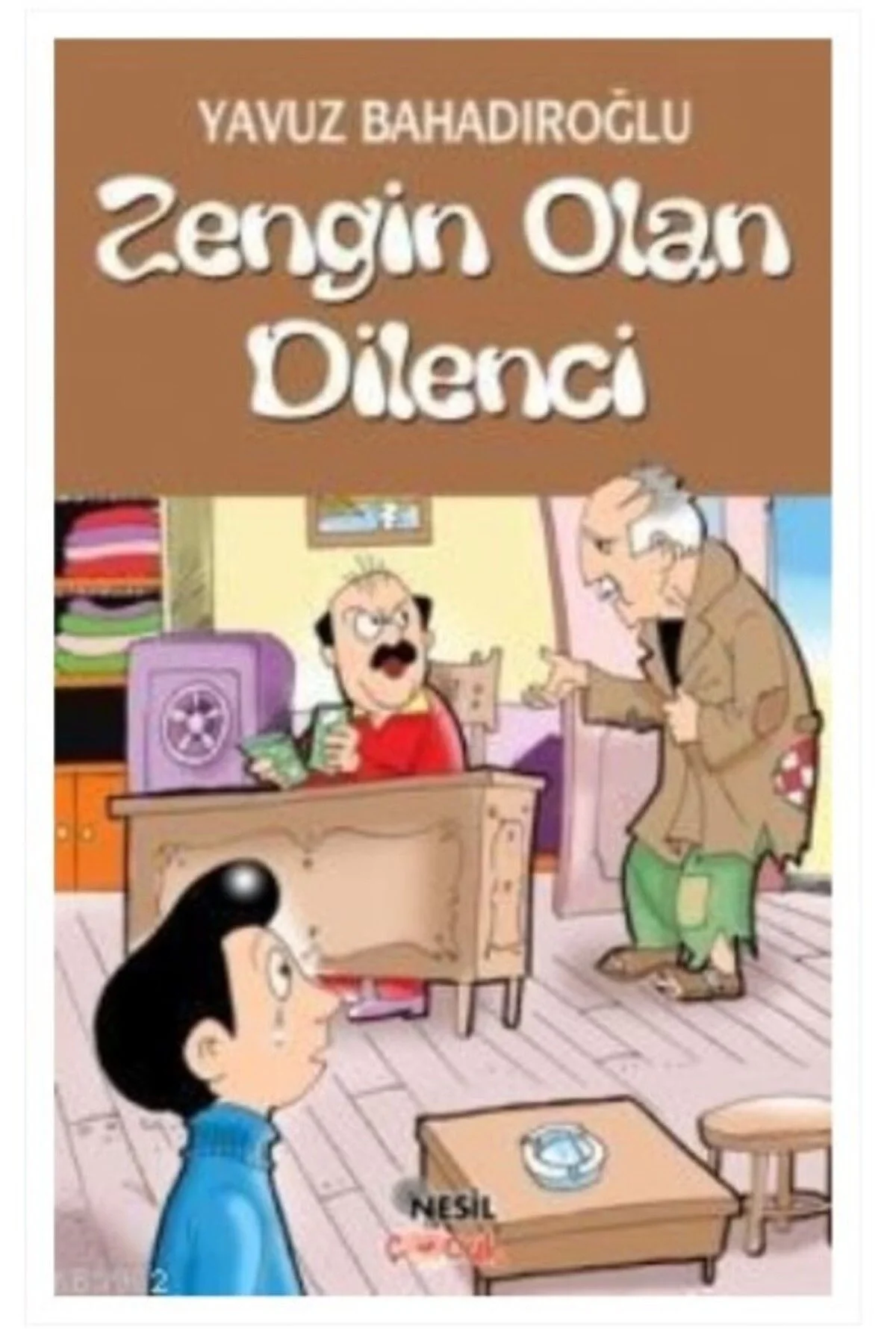 Zengin Olan Dilenci / Y.Bahadıroğlu Nesil Yay
