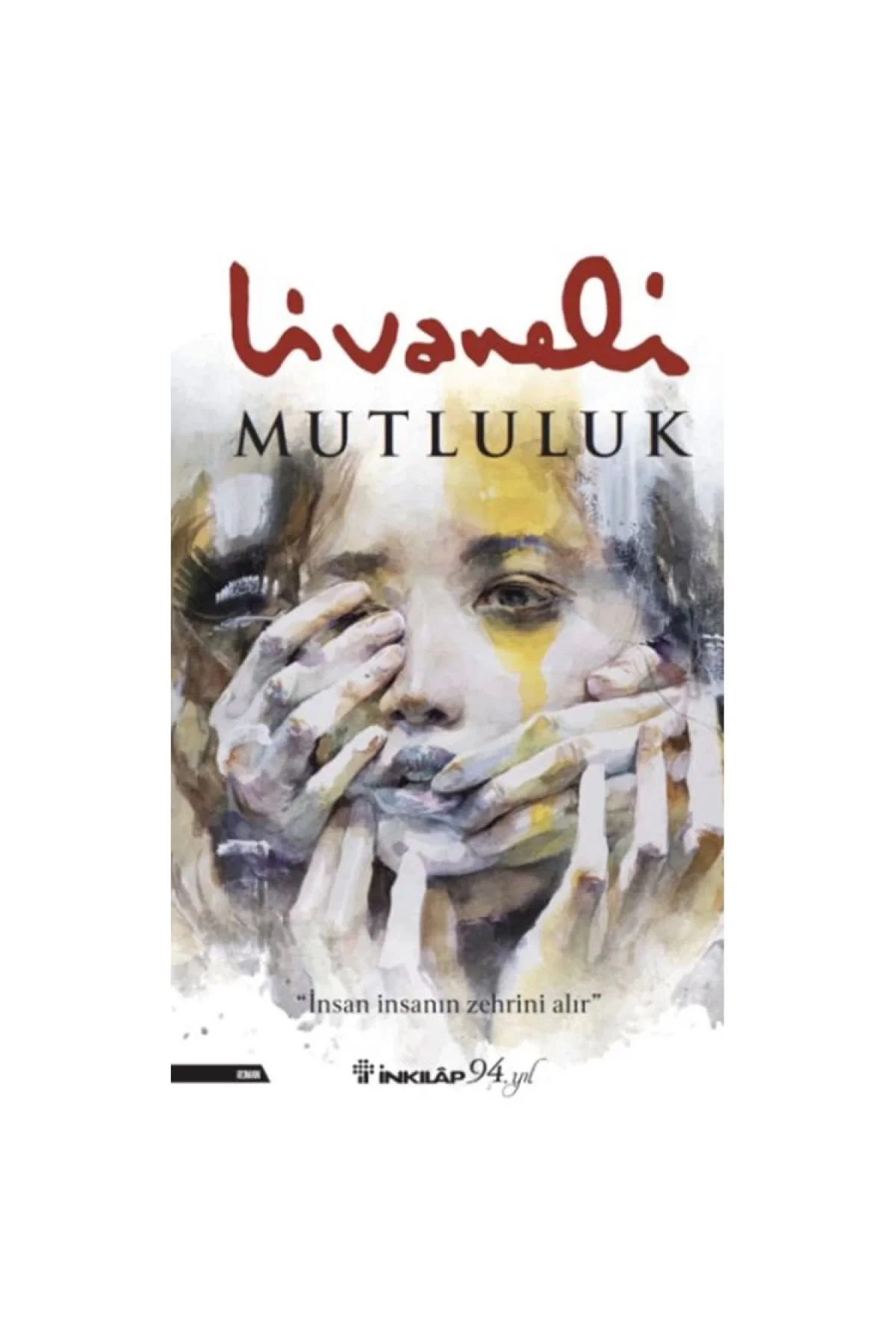 Mutluluk Livaneli İnkilap