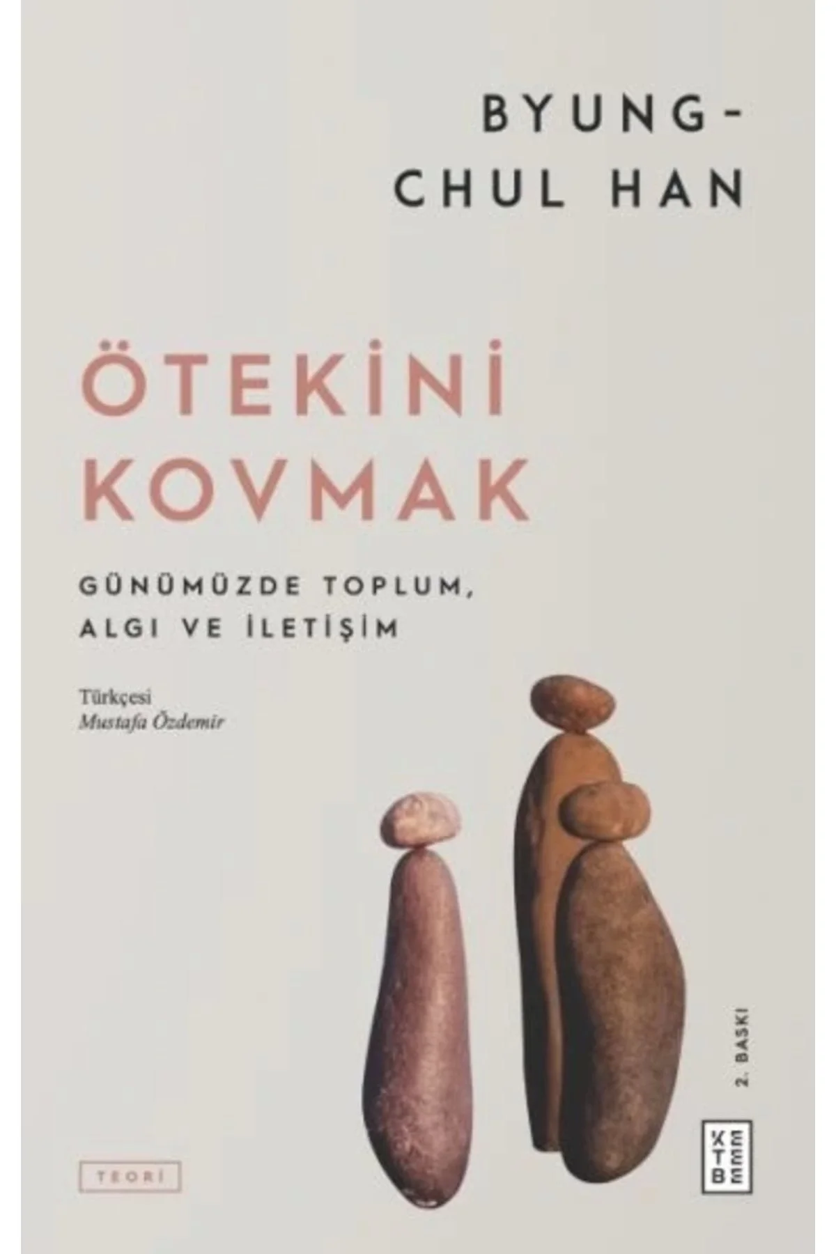 Ötekini Kovmak Byung Chulhan Ketebe Yayın