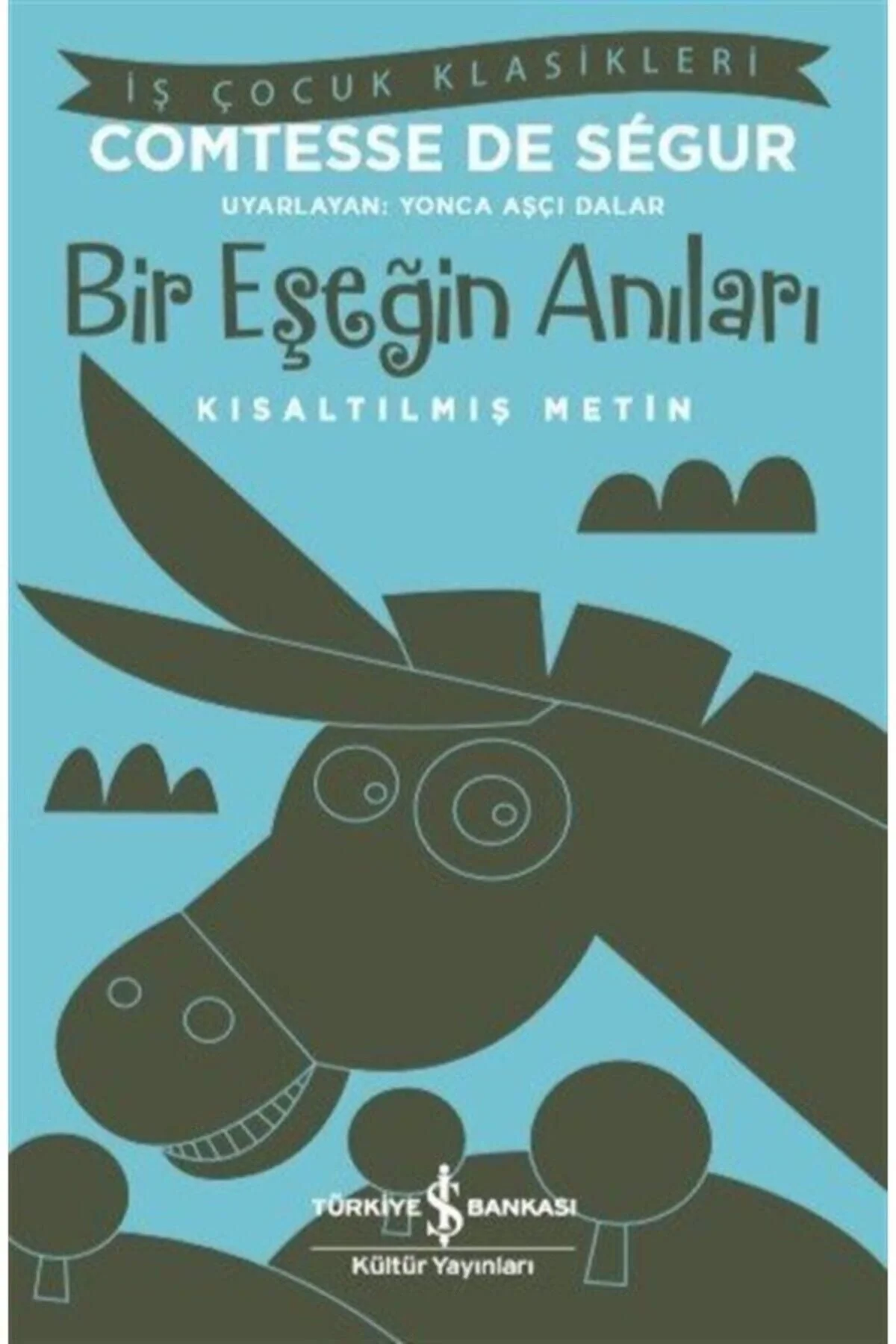 Bir Eşeğin Anıları İş Bankası