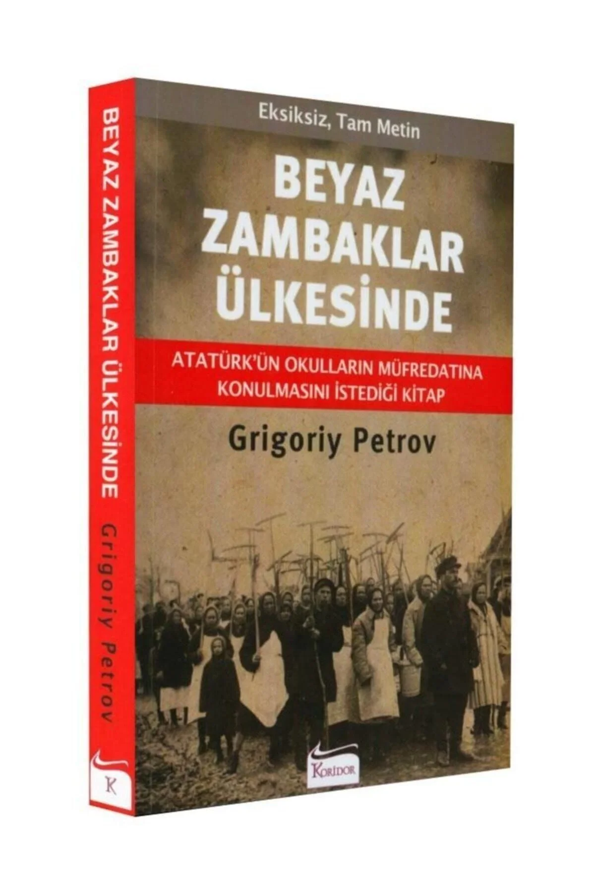 Beyaz Zambaklar Ülkesinde - Grigoriy Petrov - Koridor